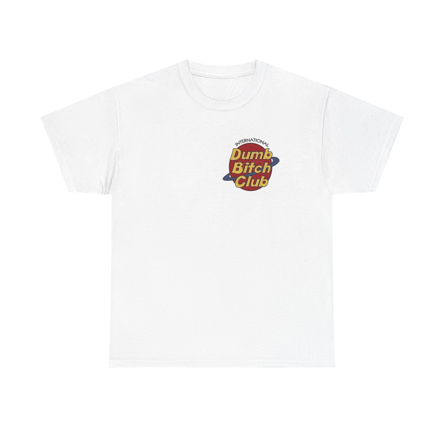 Dumb Bitch Club Graphic T Shirt Women's BRAND NEW  Cotton Tee