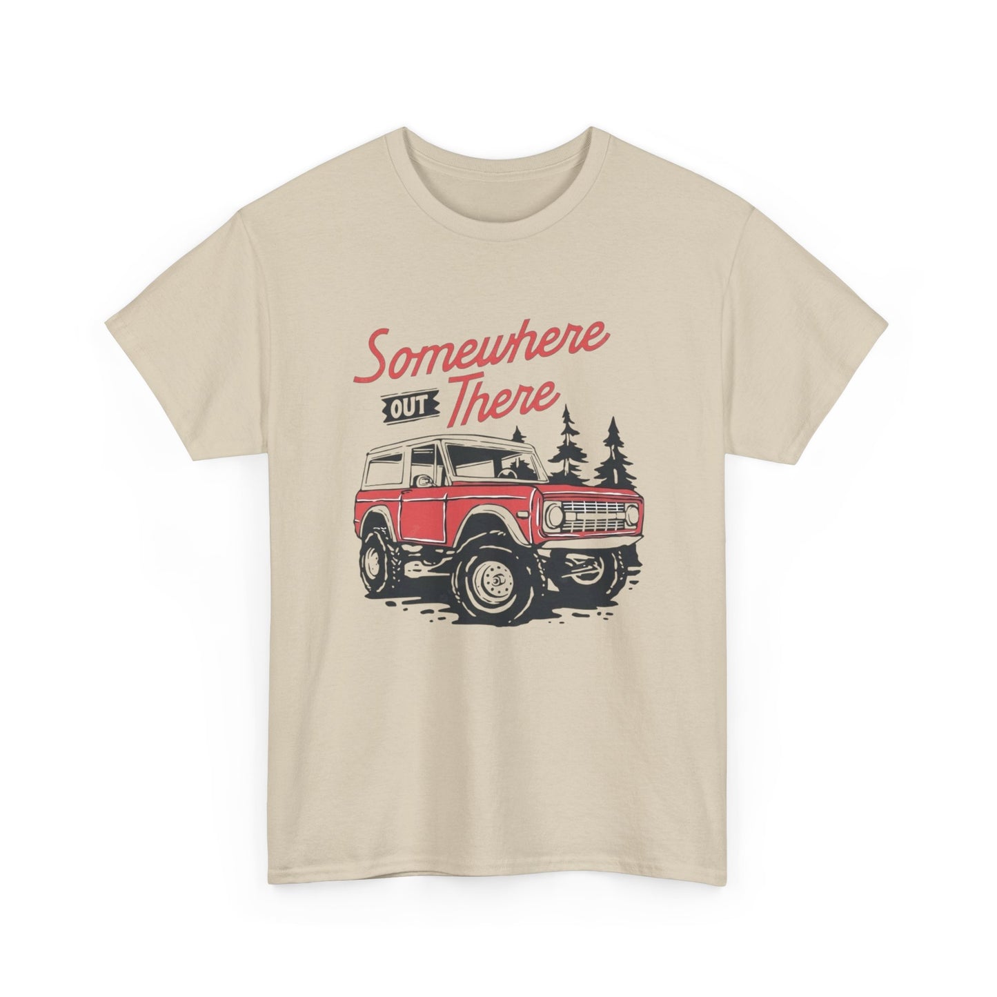 Somewhere Out There Bronco Graphic T Shirt Unisex Heavy Cotton Tee
