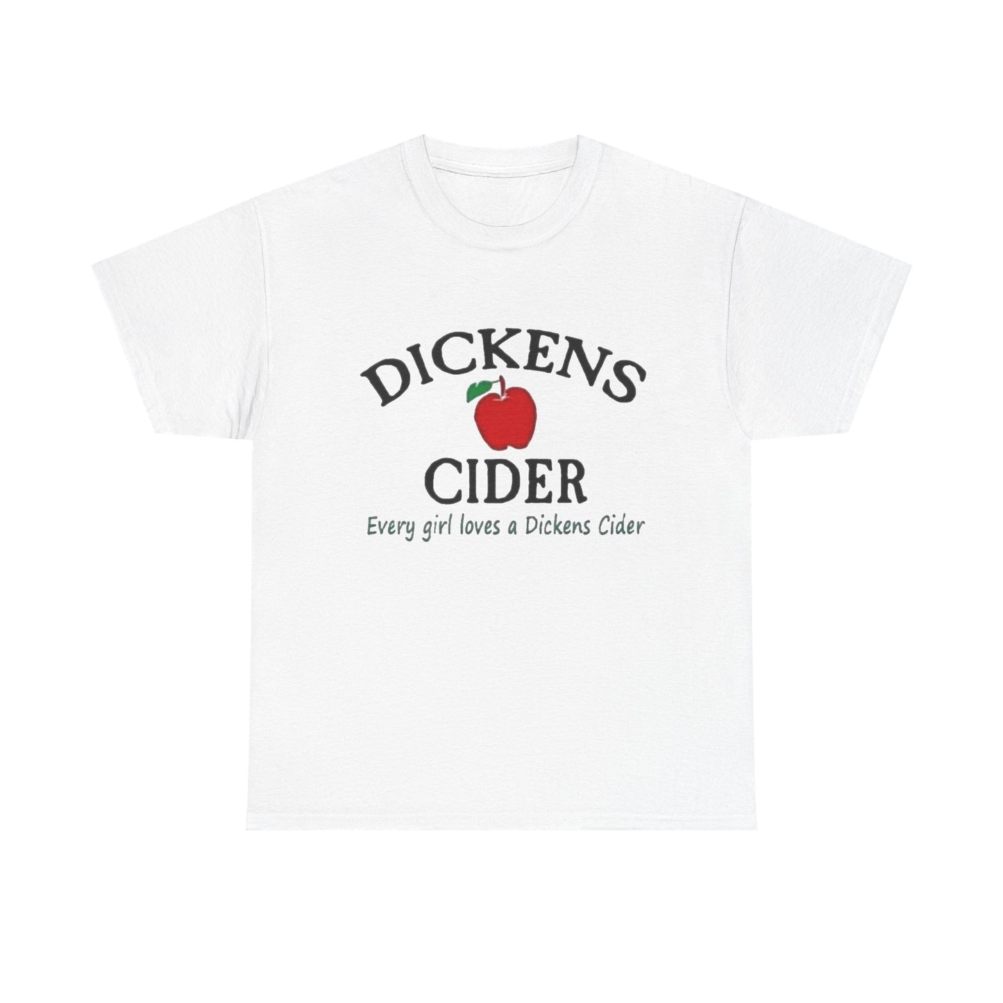 Dickens Cider Funny Sex Jokes Graphic T Shirt NEW ADULT