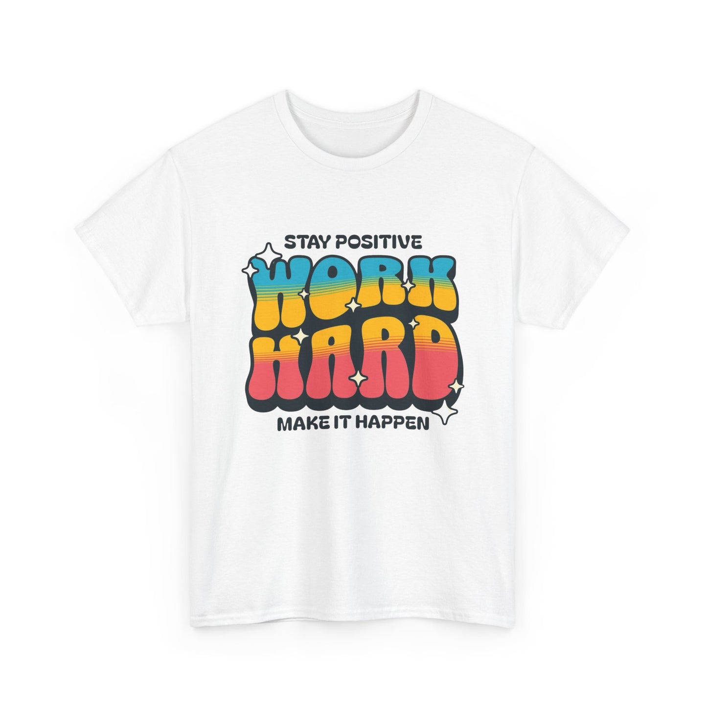 Work Hard Make It Happen Graphic T Shirt NEW Adult Cotton