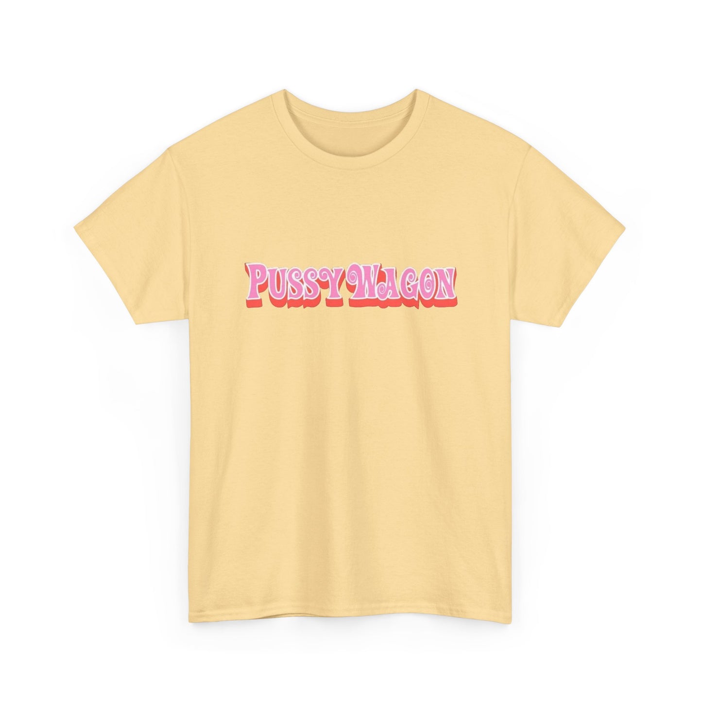 Pussy Wagon Funny Graphic T Shirt NEW Adult Regular Sizing Tee