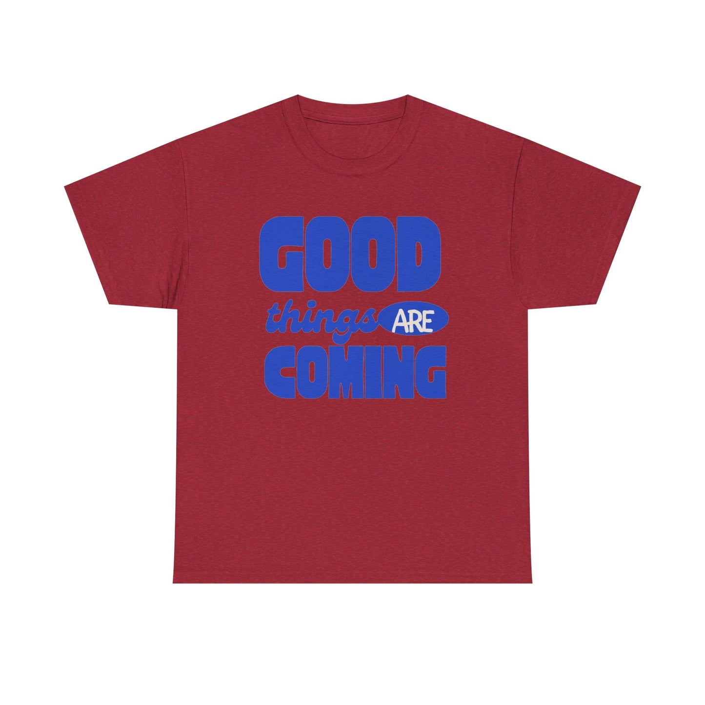 Good Things Are Coming Graphic T Shirt Men's Heavy Cotton Tee - Quality - Modern True to Size