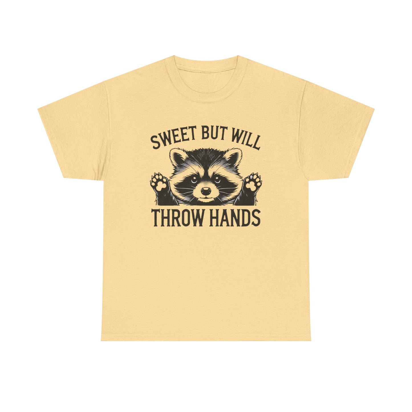 Sweet But Will Throw Hands Funny Graphic T Shirt NEW S-5XL Unisex Heavy Cotton