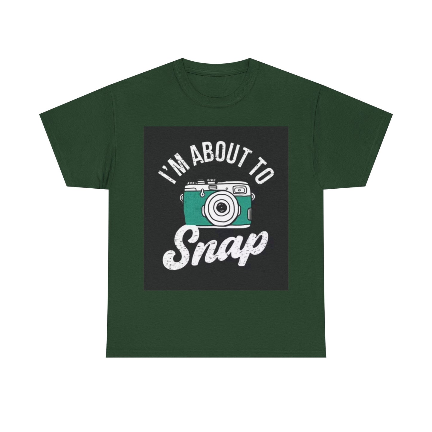 Im About To Snap Photographer Shirt Funny Camera Graphic Unisex Heavy Cotton Tee