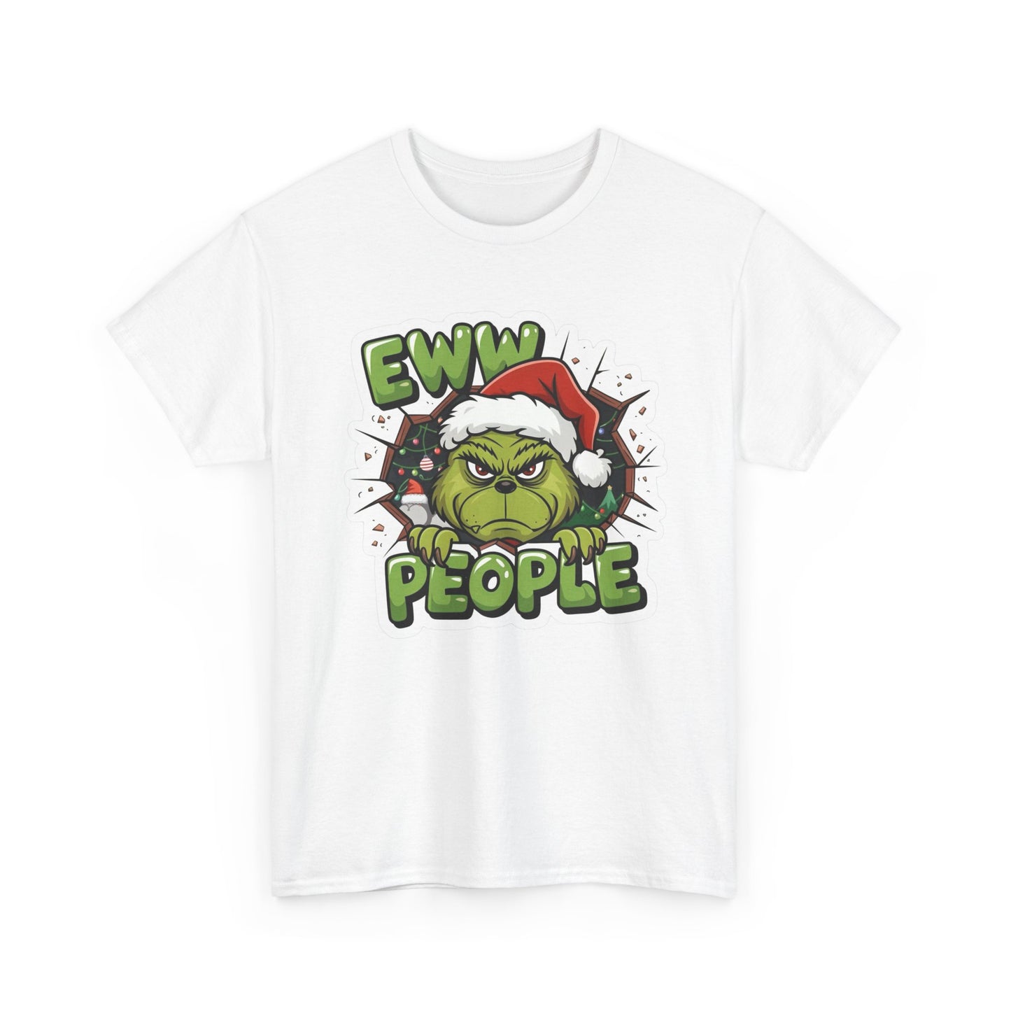 Eww People Funny Grinch Christmas Graphic T Shirt NEW Unisex Heavy Cotton Tee