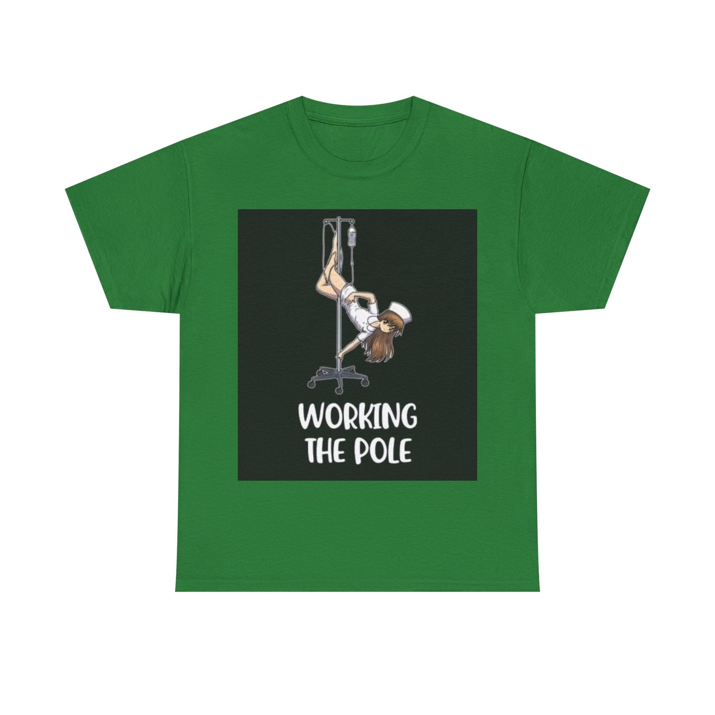 Nurse Working The Pole Funny Graphic T Shirt Doctor Unisex Heavy Cotton Tee