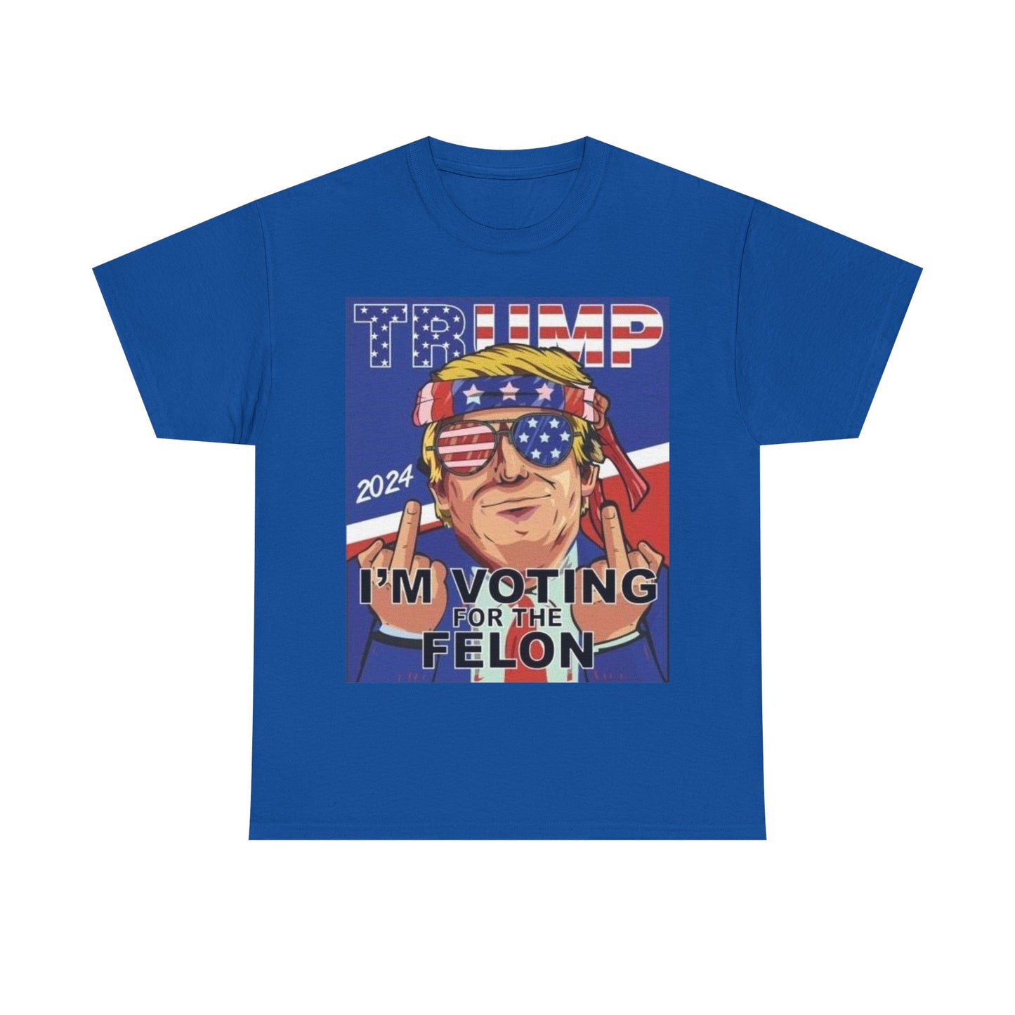 I'm Voting For The Convicted Felon Trump 2024 T shirt Unisex July 4th Tee