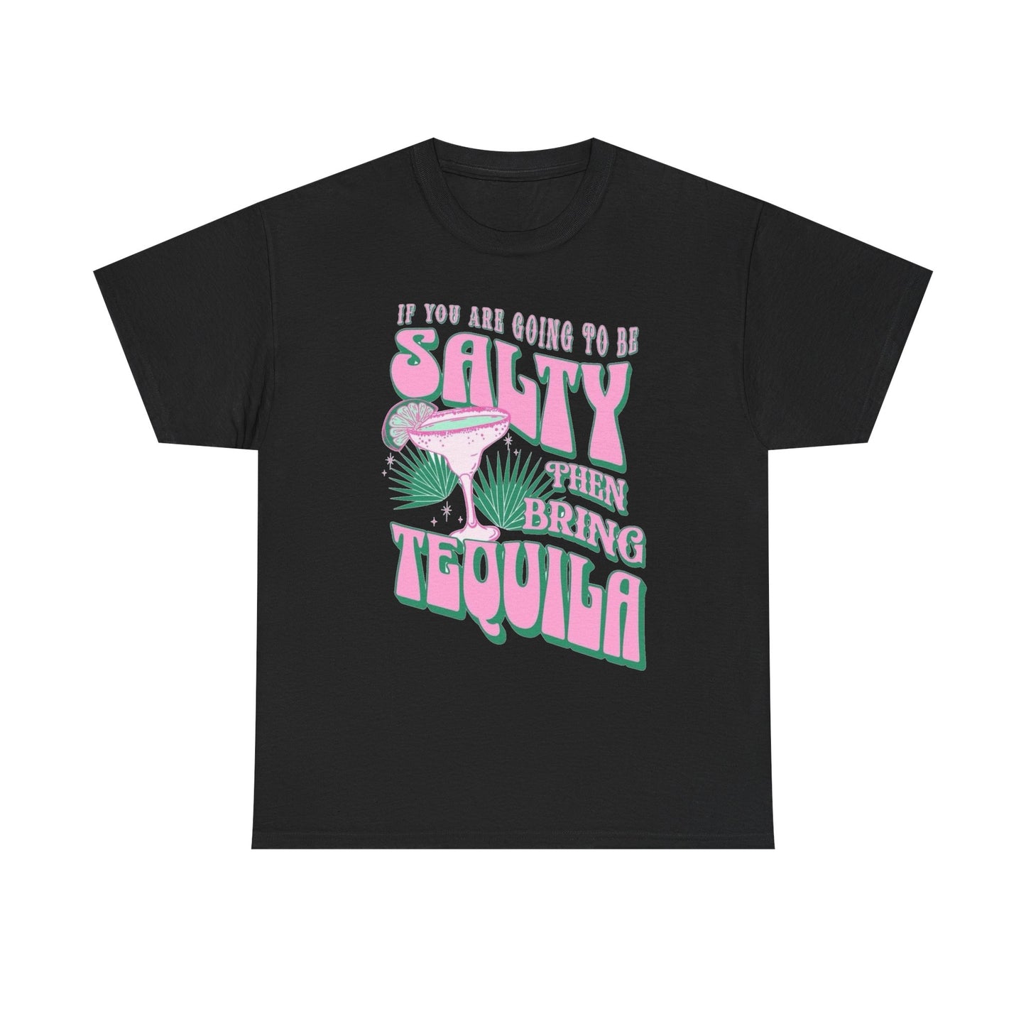 Bring The Tequila Graphic T Shirt NEW Adult Regular Sizing Tee