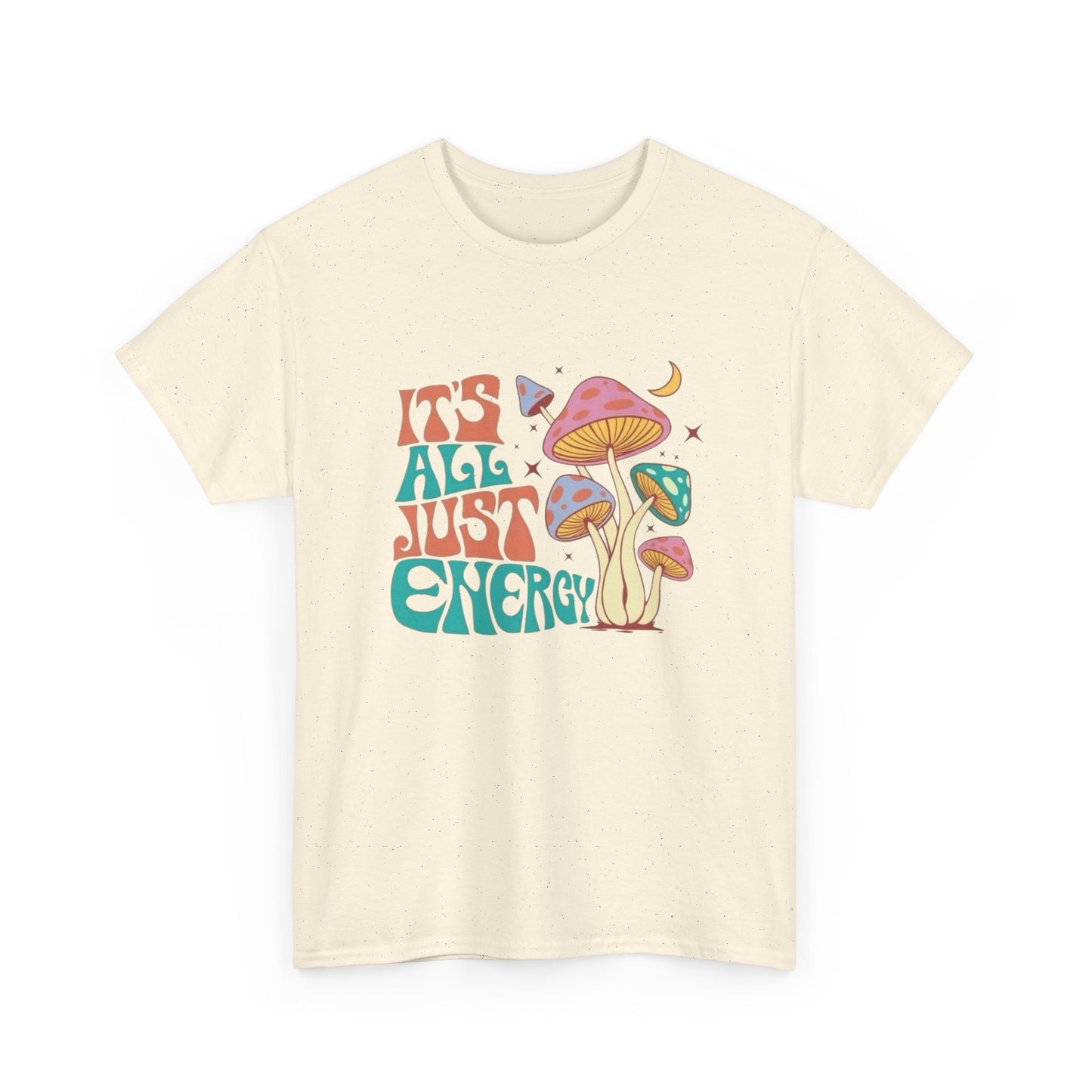 Its All Just Energy Mushrooms Graphic T Shirt Unisex Heavy Cotton Tee