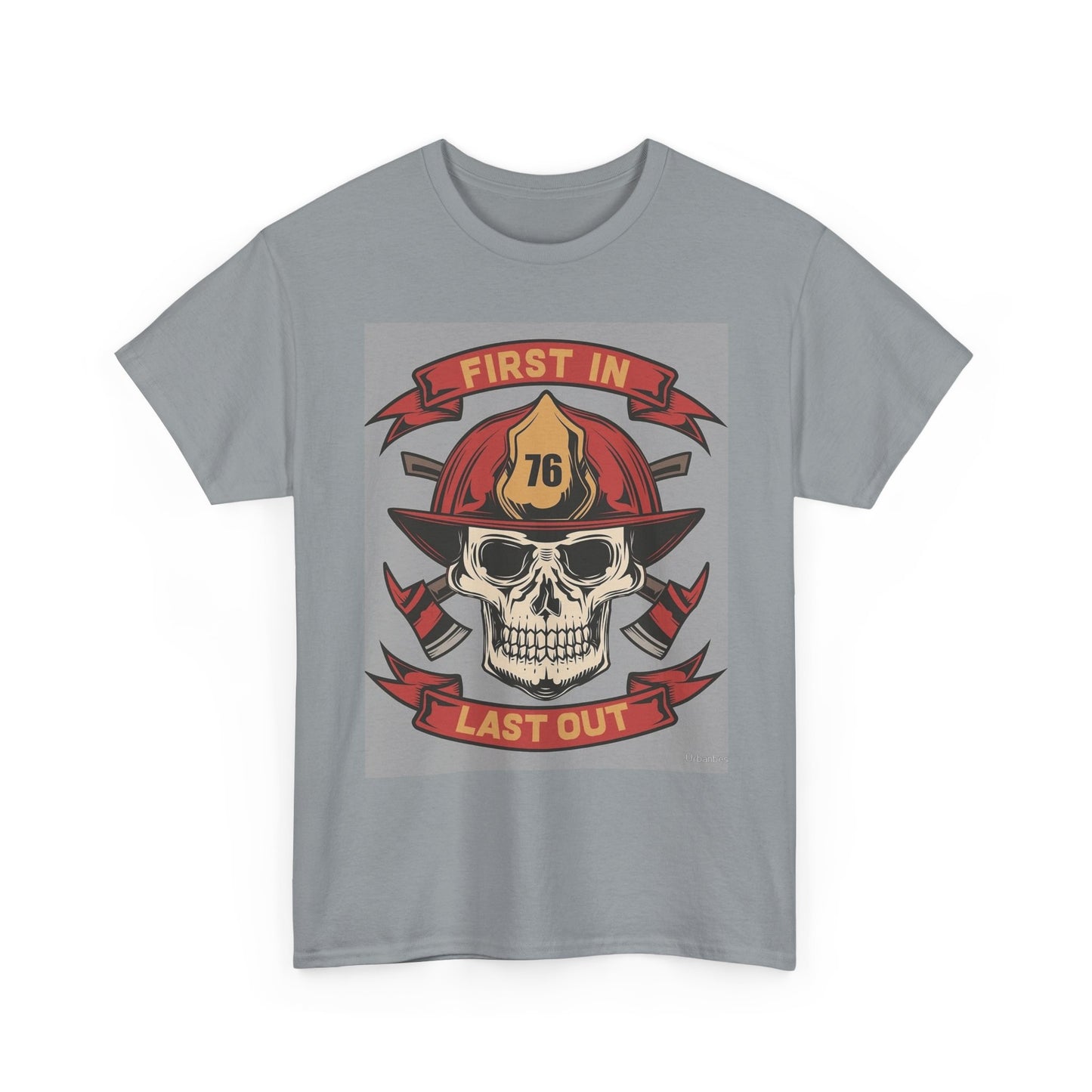 First In Last Out Graphic T Shirt Fire Fighter Helmet Unisex Heavy Cotton Tee