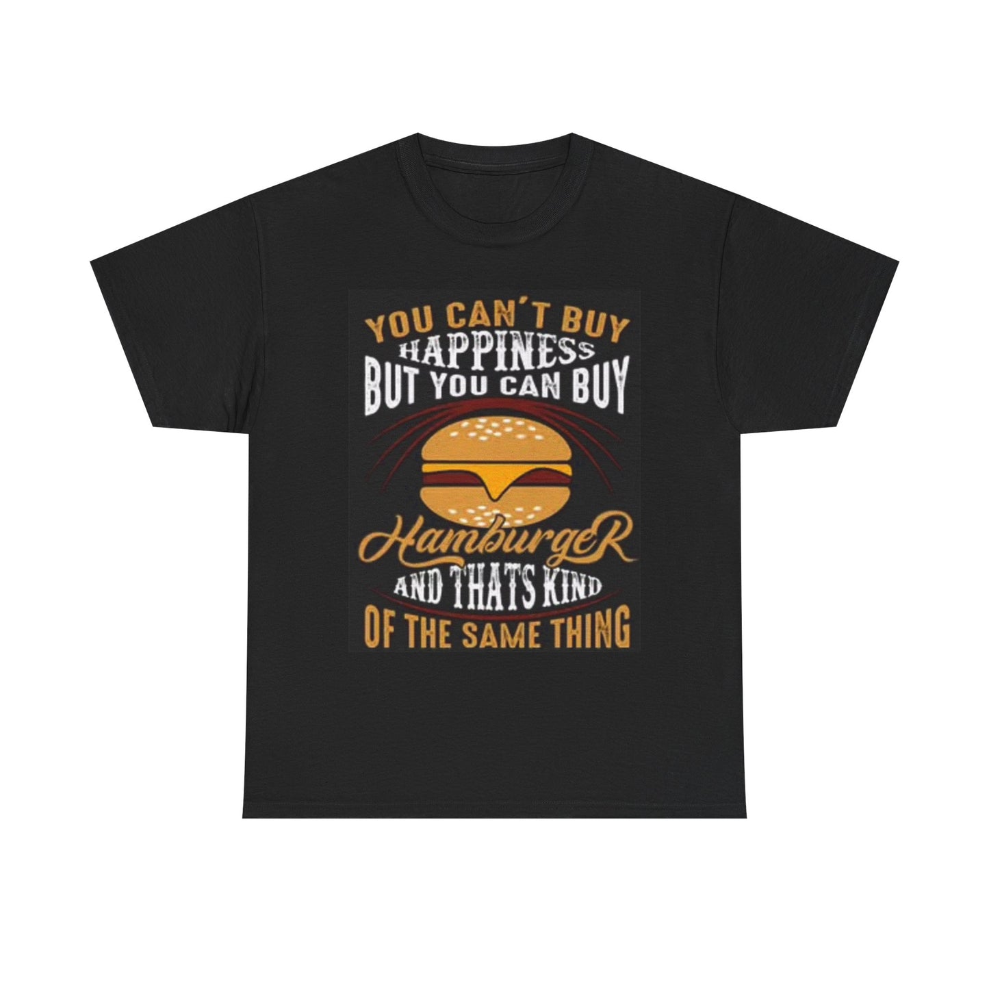 Happiness Is A Hamburger Graphic T Shirt BBQ Funny Unisex Heavy Cotton Tee