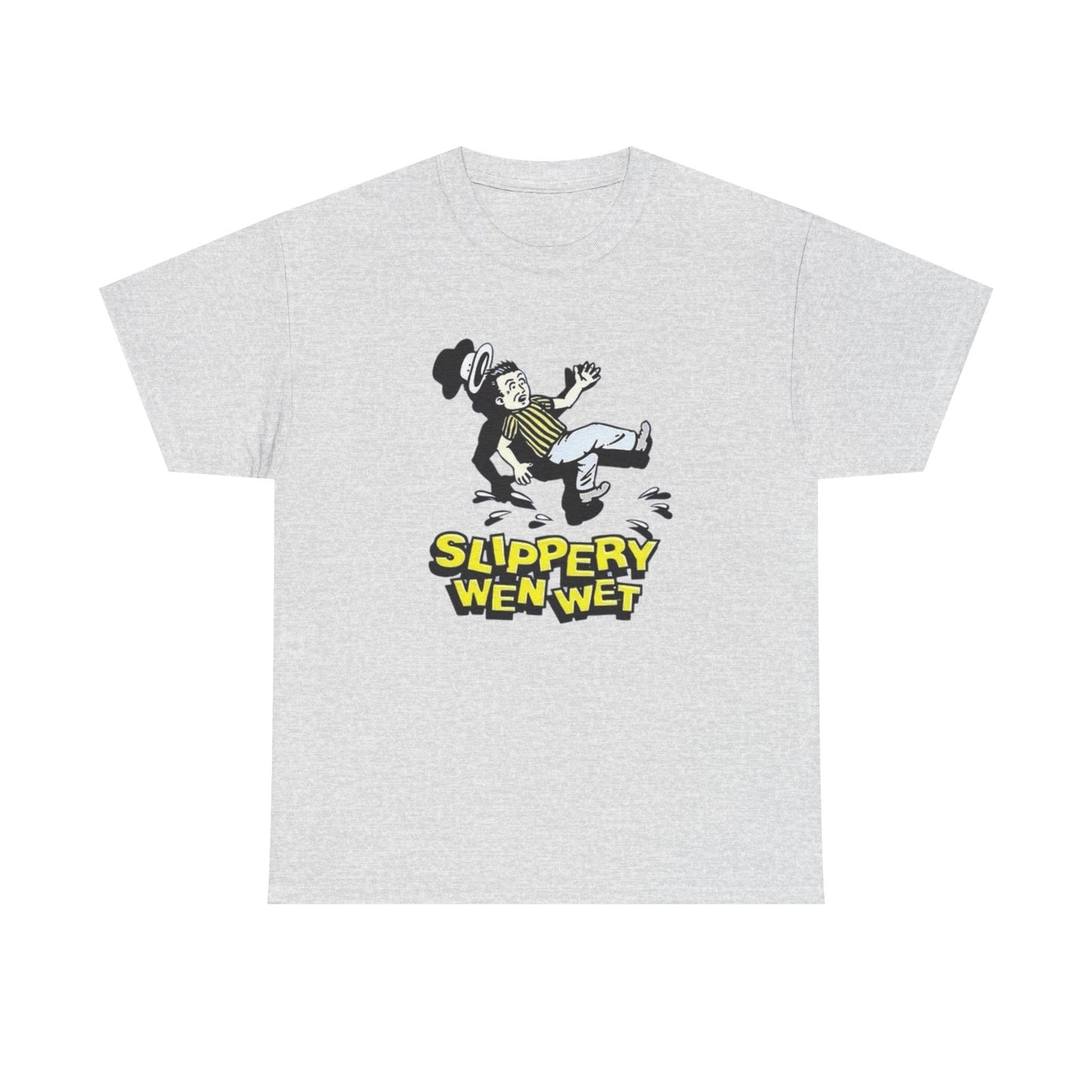 Slippery When Wet Funny Graphic T-Shirt Unisex Heavy Cotton Tee