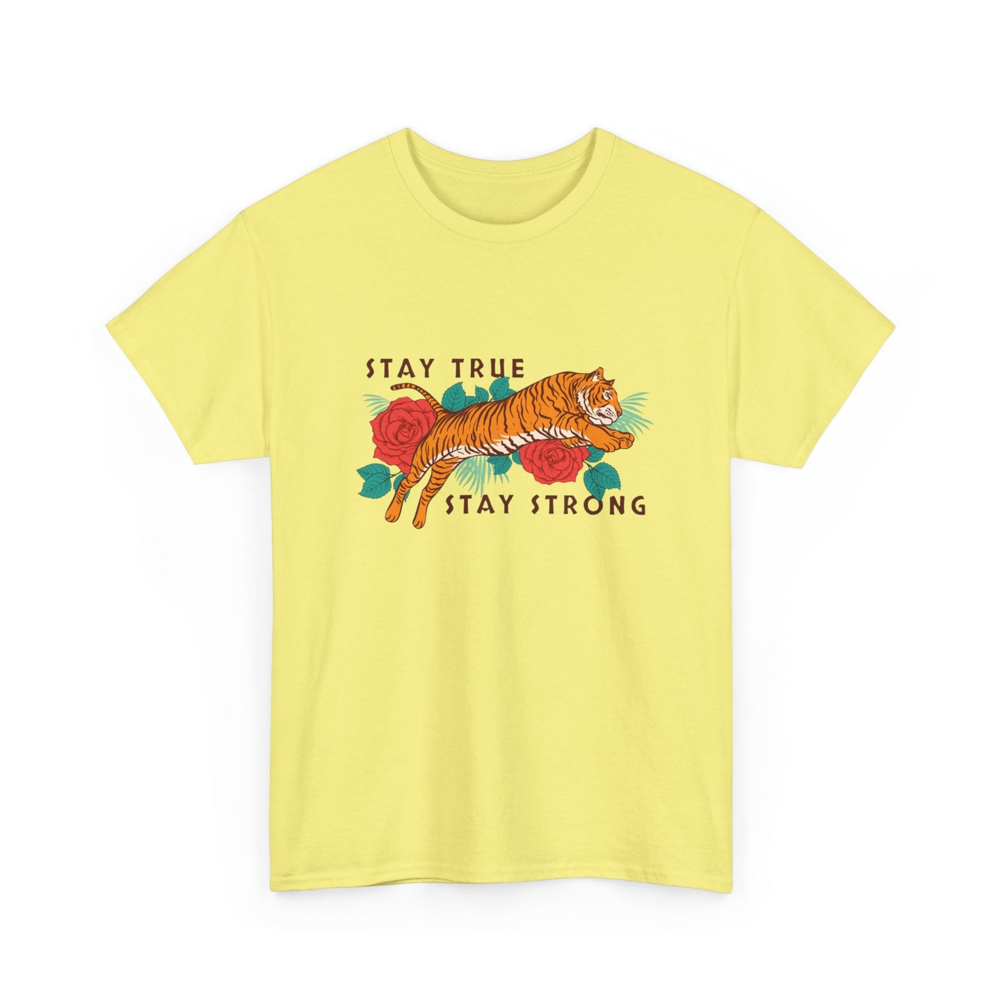 Stay True Stay Strong Flower Tiger Graphic T Shirt NEW Adult Unisex Heavy Cotton