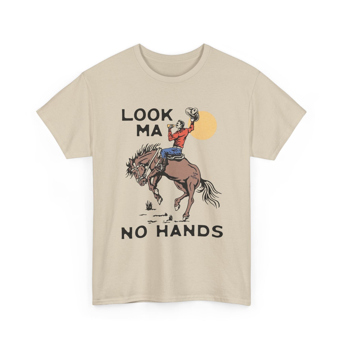 Look Ma No Hands Funny Rodeo Cowboy Graphic T Shirt Unisex Heavy Cotton Tee