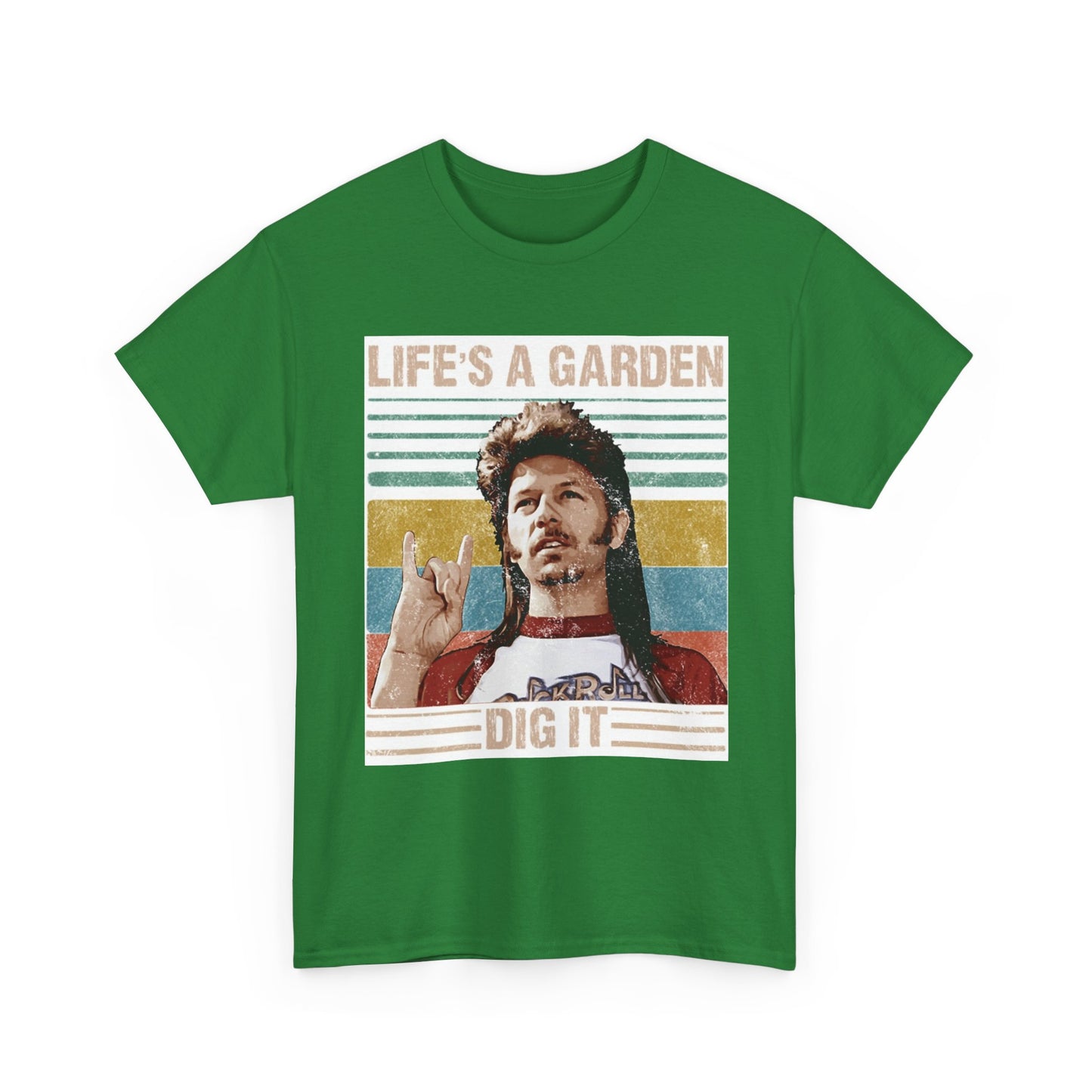 Lifes A Garden Dig It T Shirt Funny Joe Dirt Movie Unisex Heavy Cotton Tee