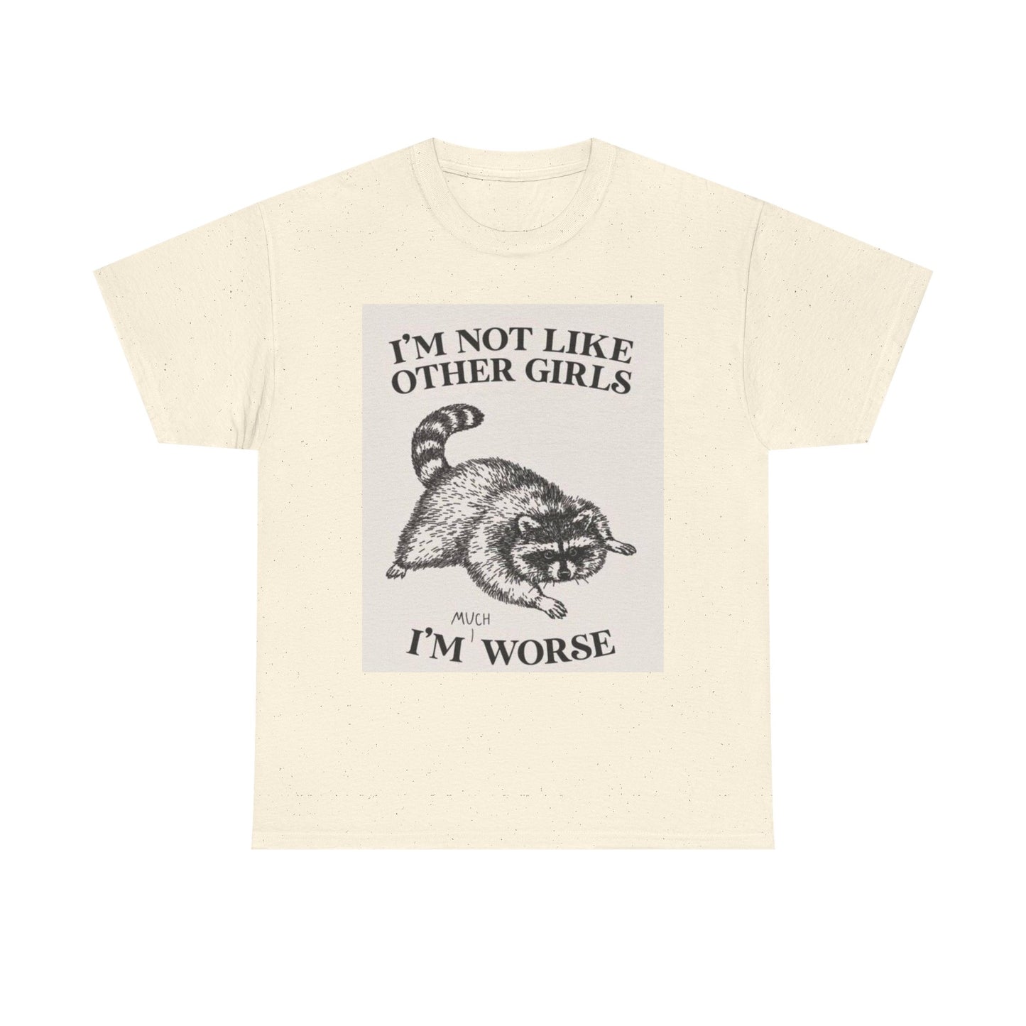 I'm Not Like Other Girls Graphic T Shirt Vintage Funny Retro Unisex Heavy Cotton