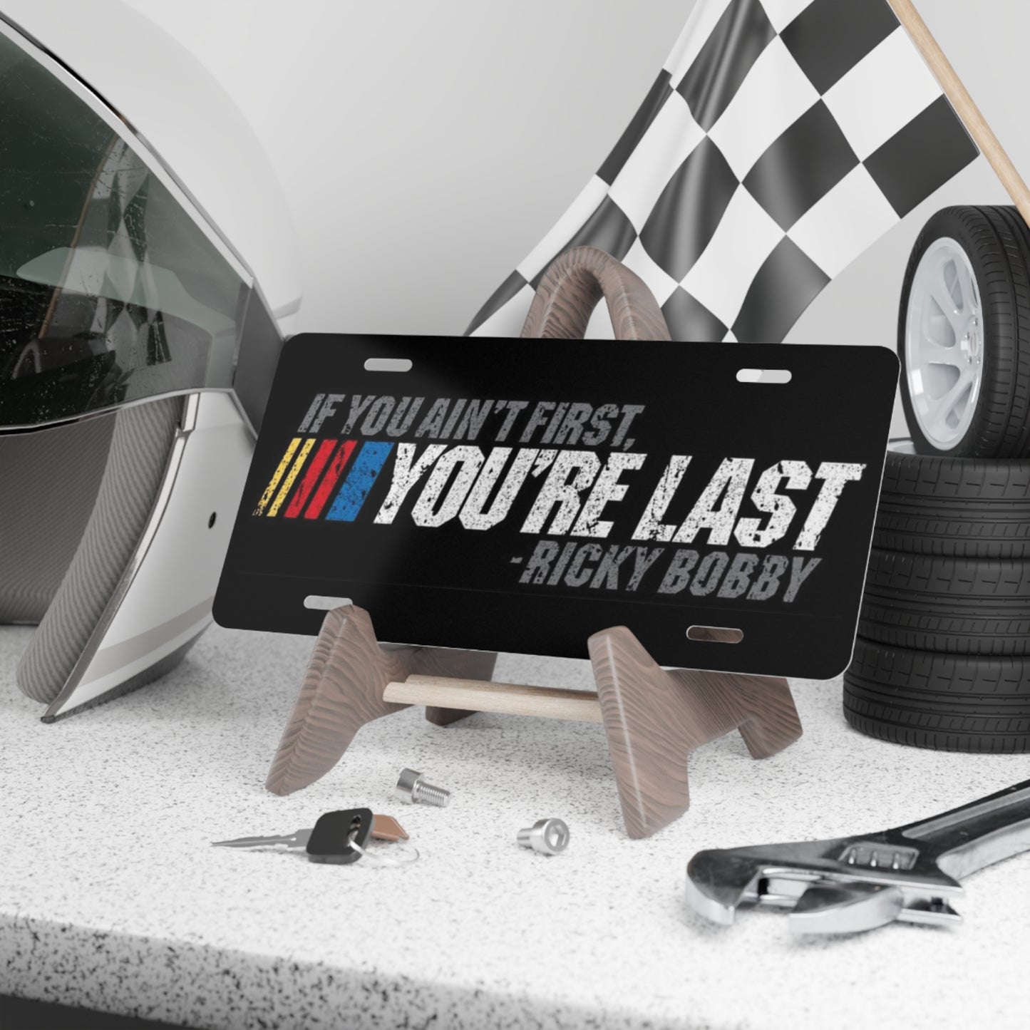 If You Ain't First You're Last Talladega Nights Vanity License Plate Funny