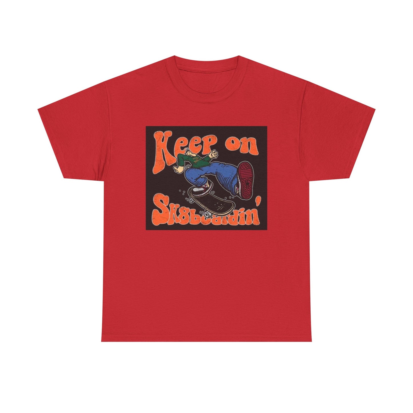 Keep On SkateBoarding Tshirt Skate or Die Vintage Graphic Retro Unisex Heavy tee