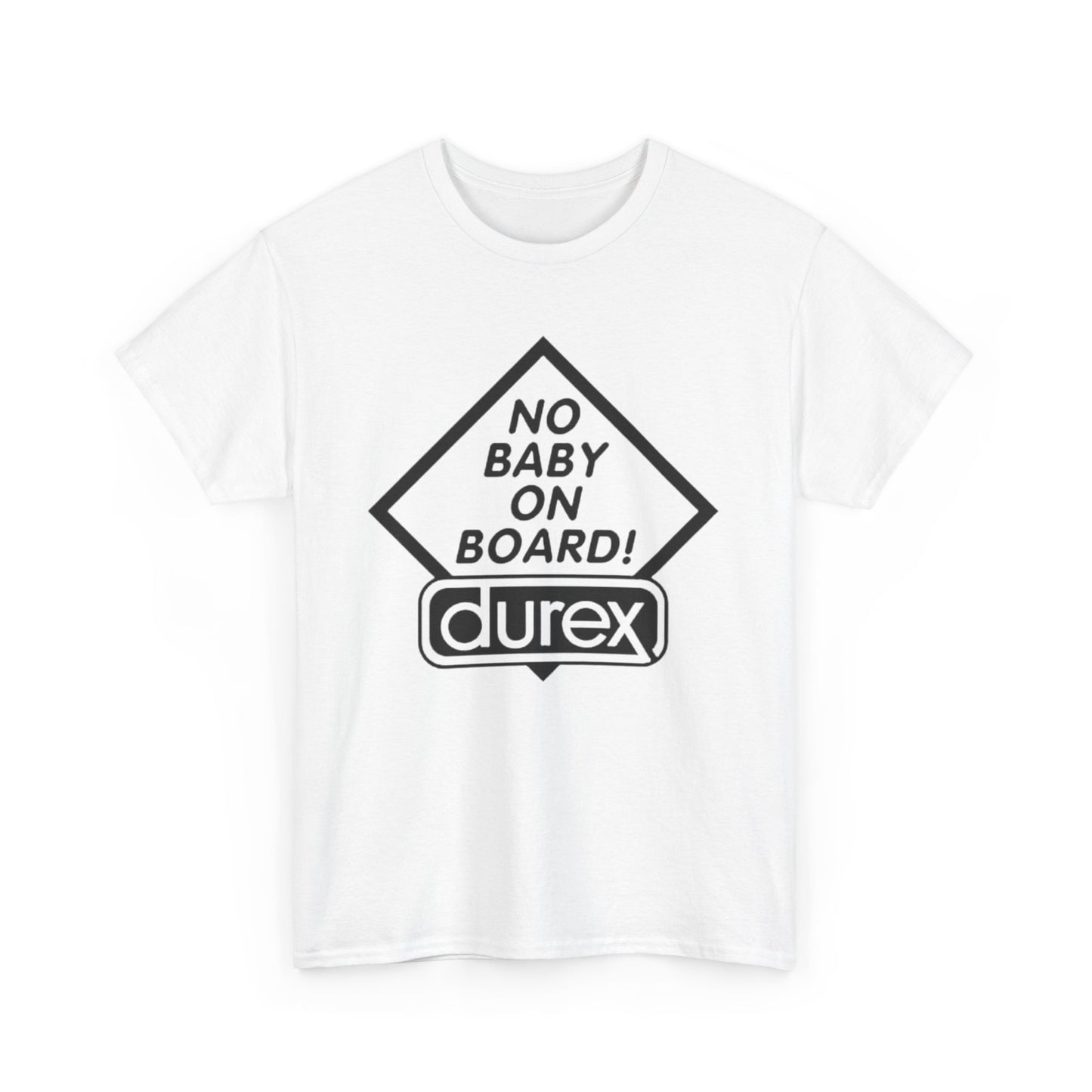 No Baby On Board Funny Graphic T Shirt ALL SIZES Tee Unisex Heavy Cotton