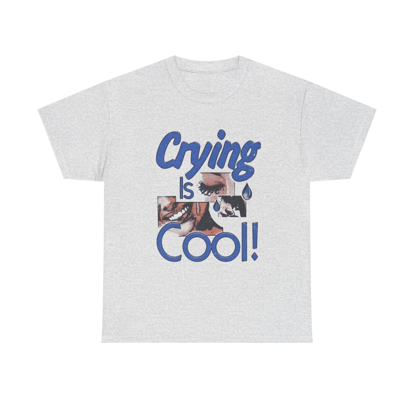 Crying Is Cool Graphic T Shirt Unisex Heavy Cotton Tee Gift Vintage