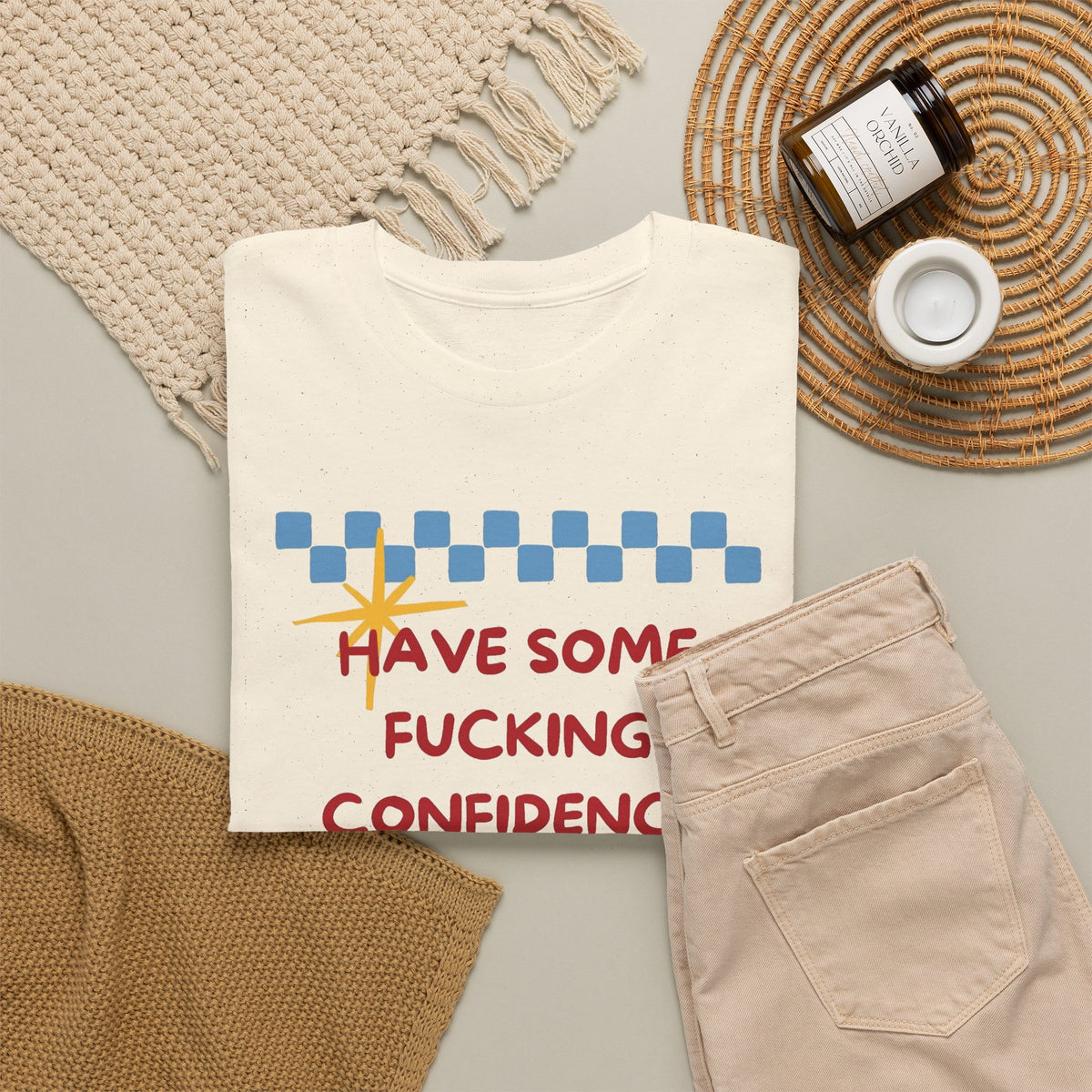 Have Some Confidence in What You Are Doing T-Shirt | Motivational Graphic Tee Men's