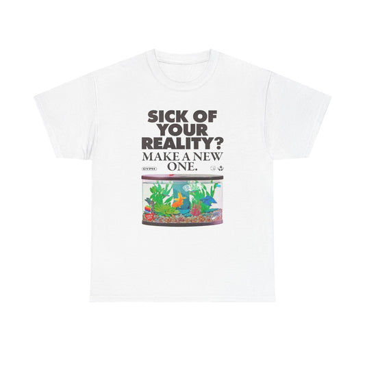 Sick Of Your Reality Vintage Graphic T-Shirt, Unisex Cotton Shirt