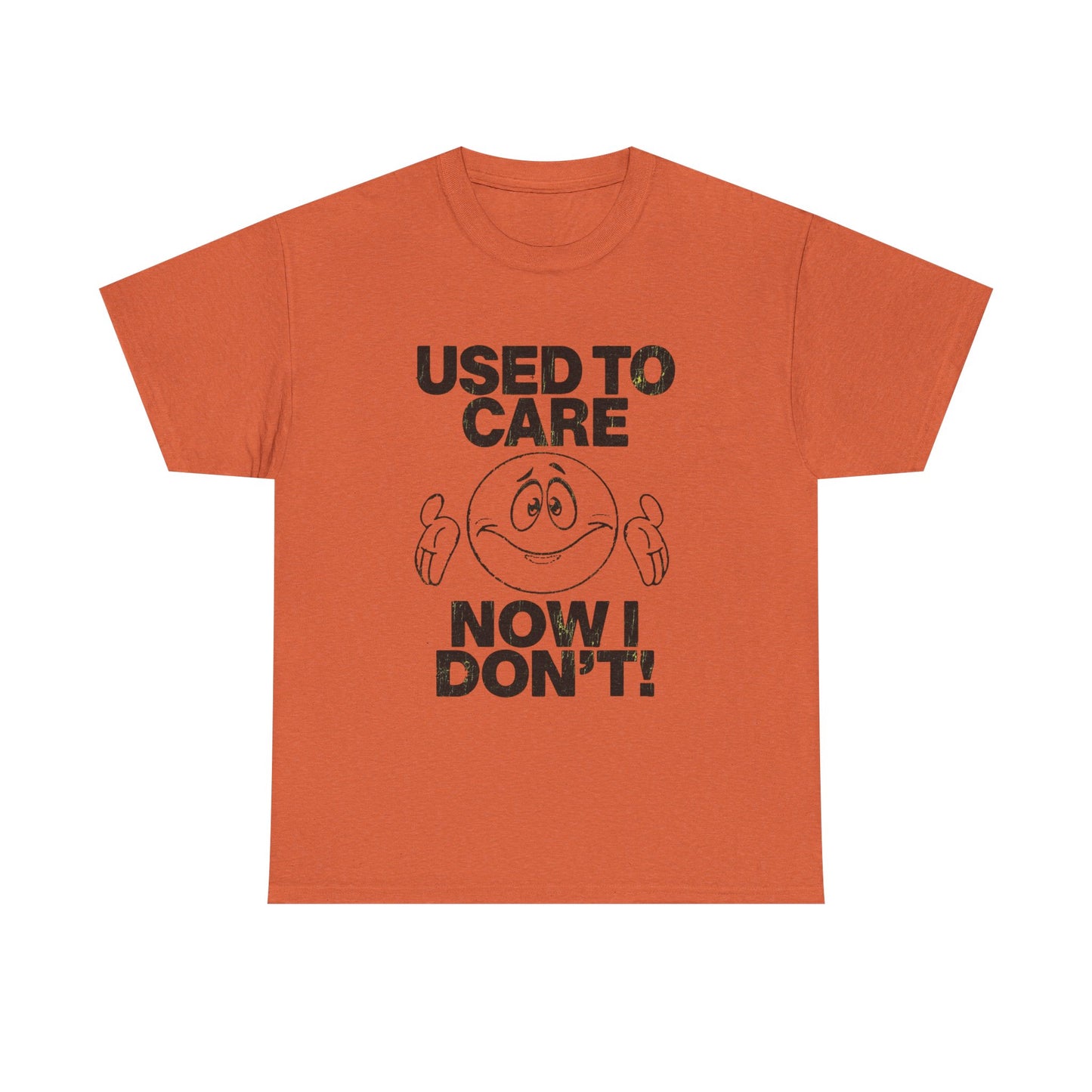 Used To Care Now I Don't Graphic T Shirt NEW ADULT Tee