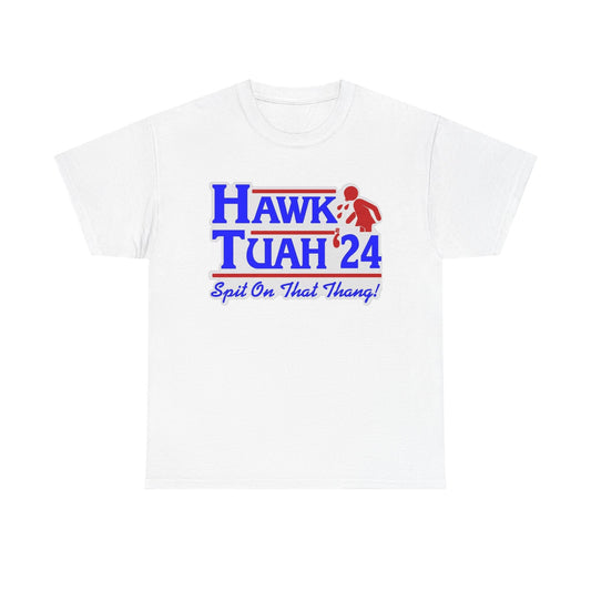 Hawk Tuah 2024 Spit On That Thang Funny Hilarious Meme Gift Unisex Heavy Cotton