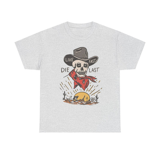 Live Fast Die Last Western Graphic T Shirt S-5XL NEW Unisex Heavy Cotton Tee
