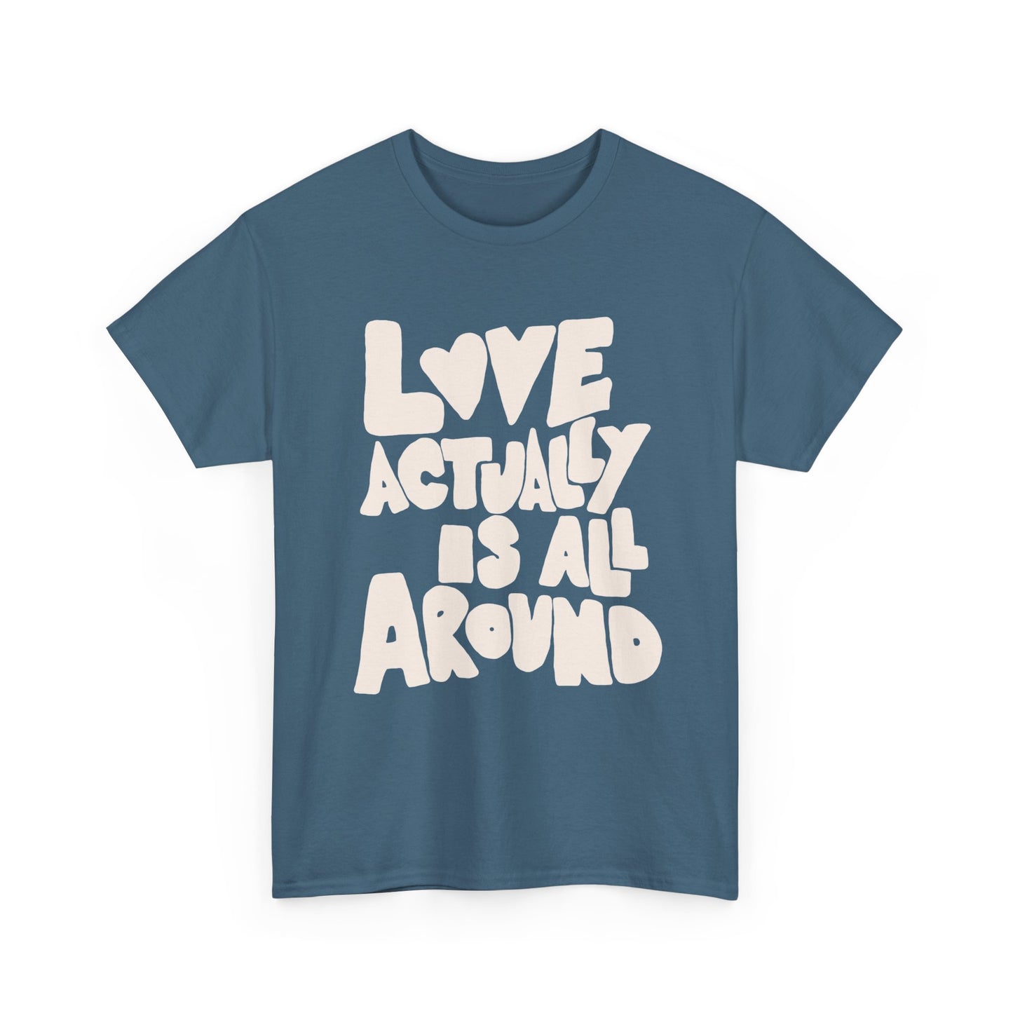 Love Is All Around Graphic T Shirt Unisex Cotton Tee - New Gift - Tee