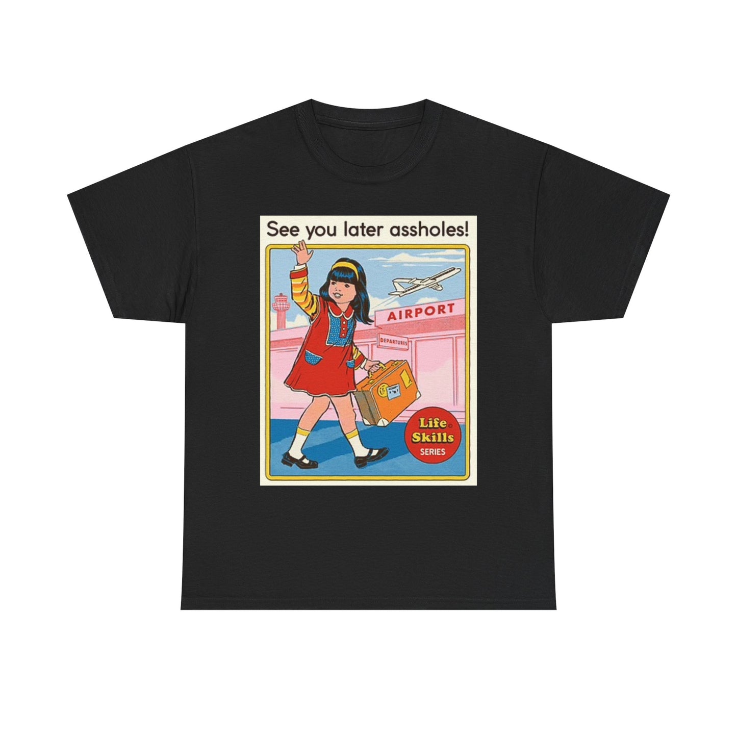 See You A Holes Later T Shirt Funny Graphic Retro Unisex Heavy Cotton Tee