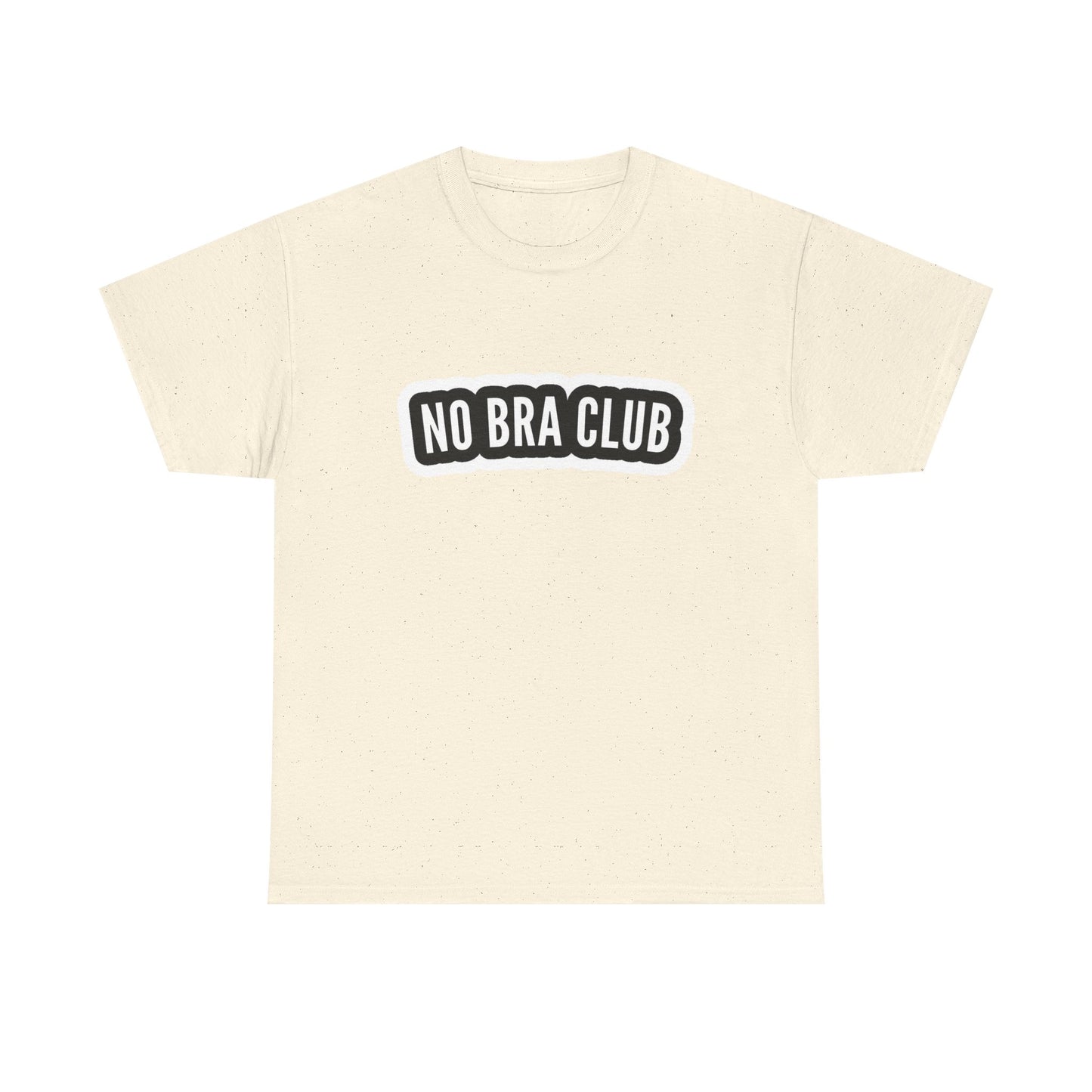 No Bra Club Funny Women's T Shirt Graphic Unisex Heavy Cotton Tee NEW GIFT