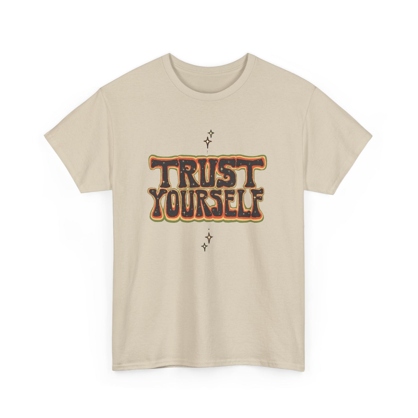 Trust Yourself Graphic T Shirt NEW Unisex Heavy Cotton Tee