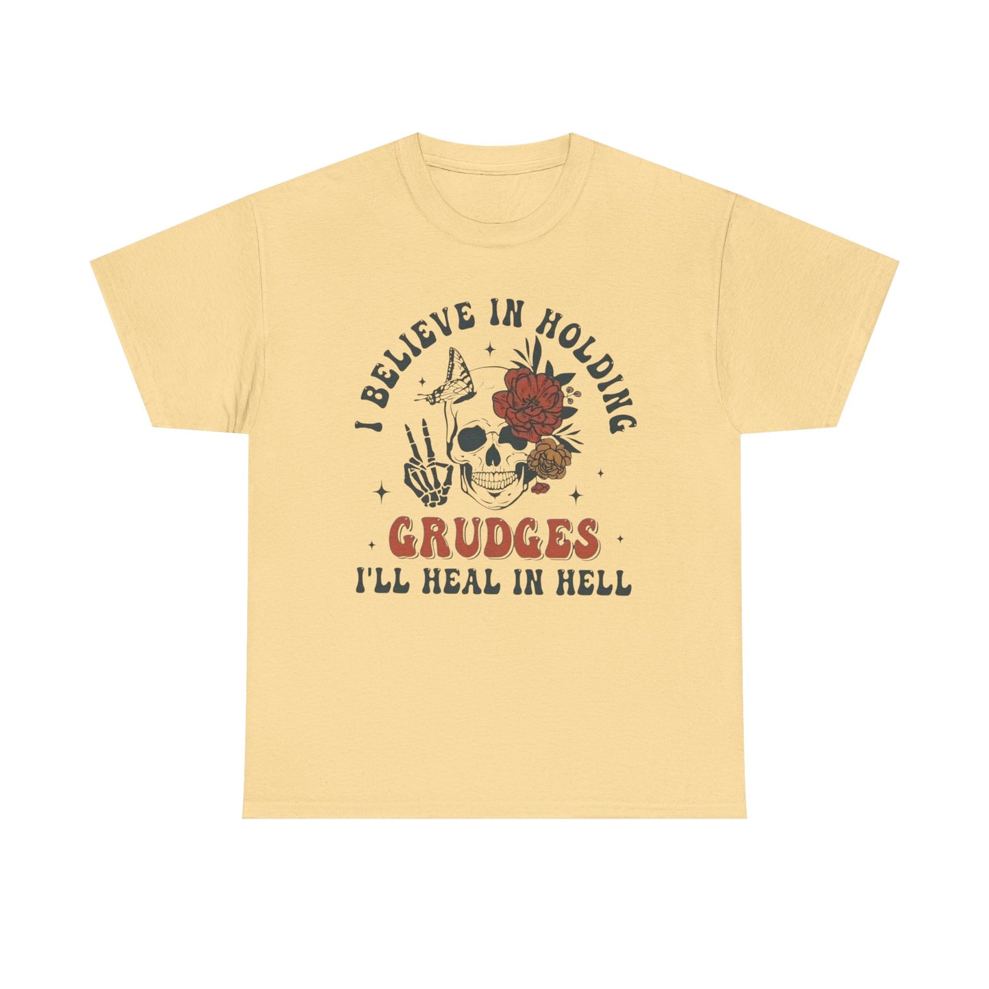 I Believe In Holding Grudges Funny Graphic T Shirt Unisex Heavy Cotton Tee