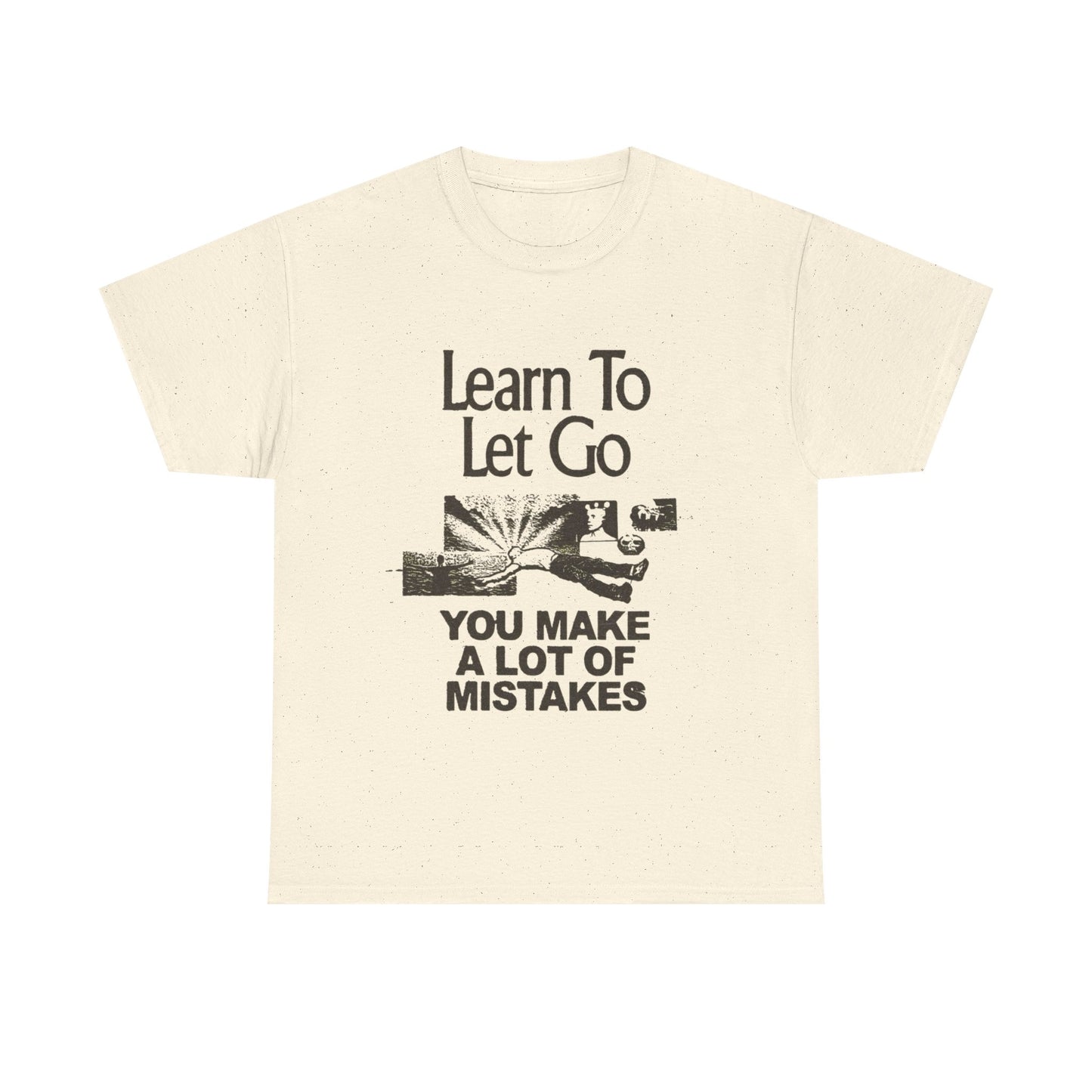 Learn To Let Go Graphic T Shirt Unisex Gift New AMERICAN VINTAGE