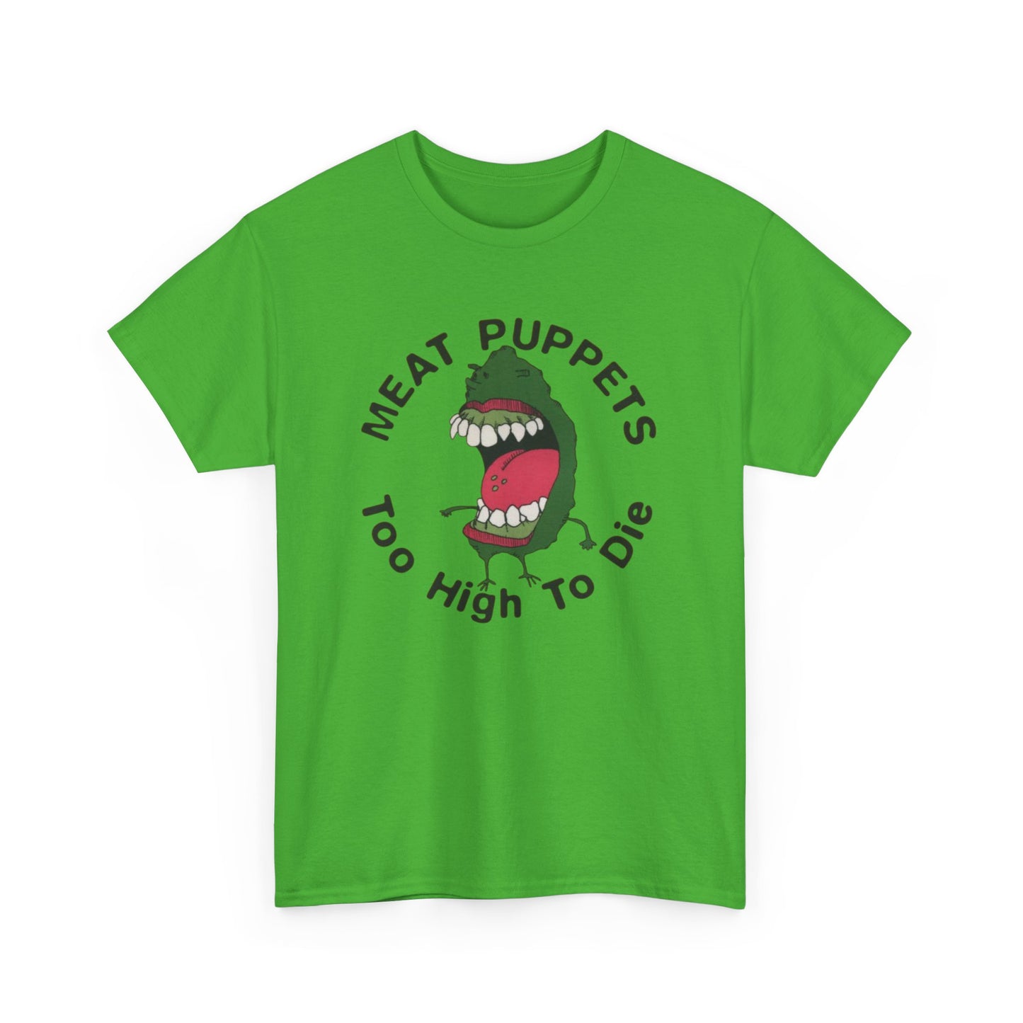 Meat Puppets Too High To Die Graphic T Shirt Unisex Heavy Cotton Tee BRAND NEW