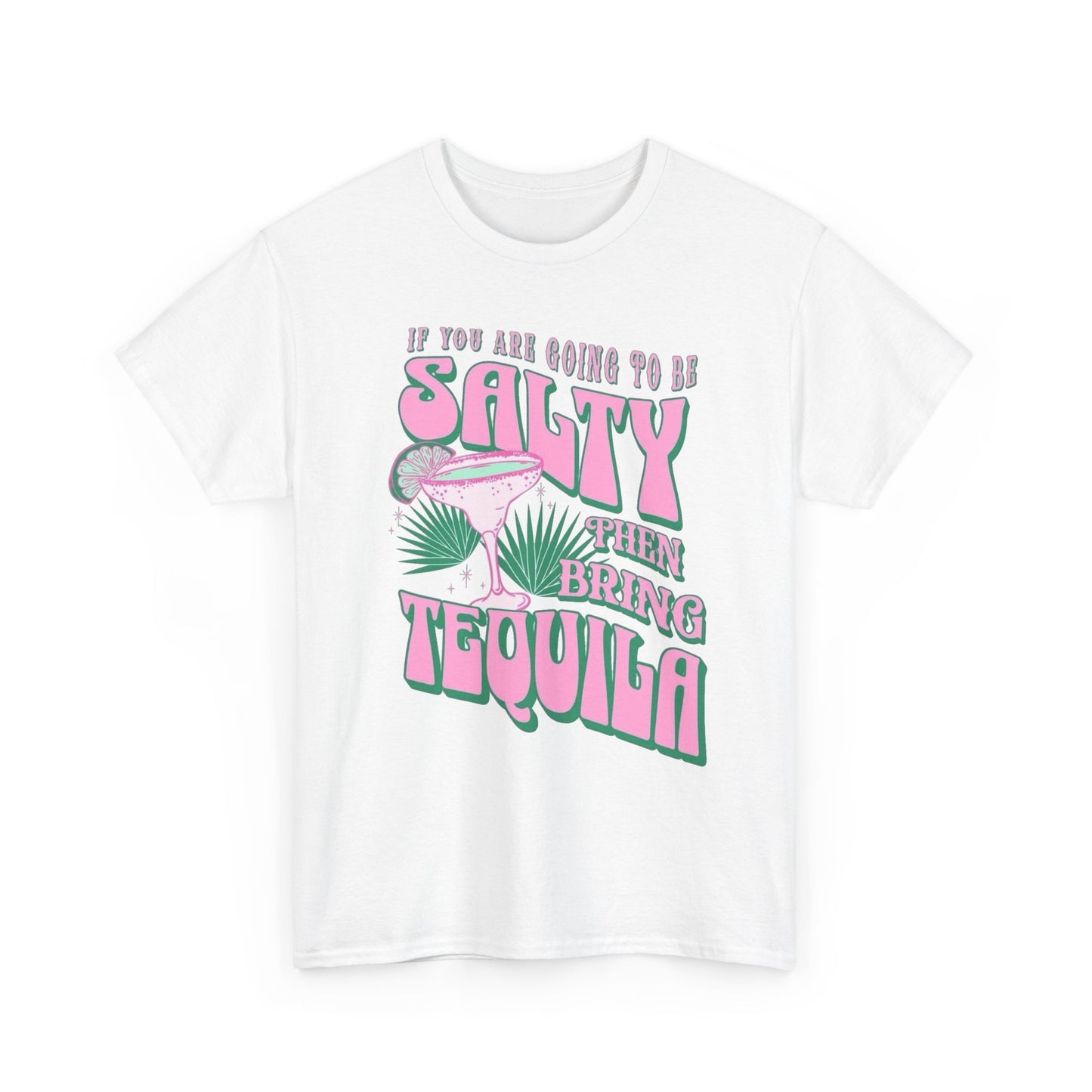 Bring The Tequila Graphic T Shirt NEW Adult Regular Sizing Tee