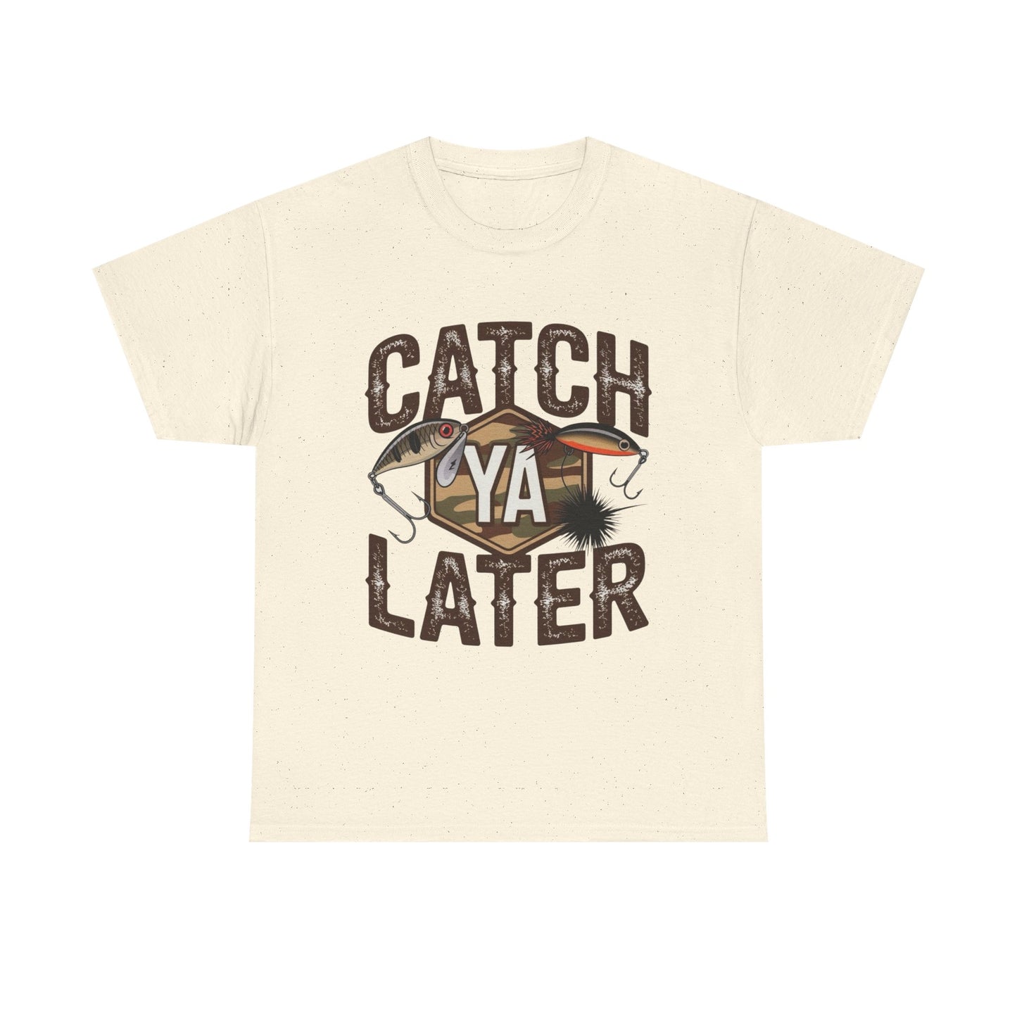 Catch Ya Later Fishing Graphic T Shirt Unisex Heavy Cotton Tee Gift