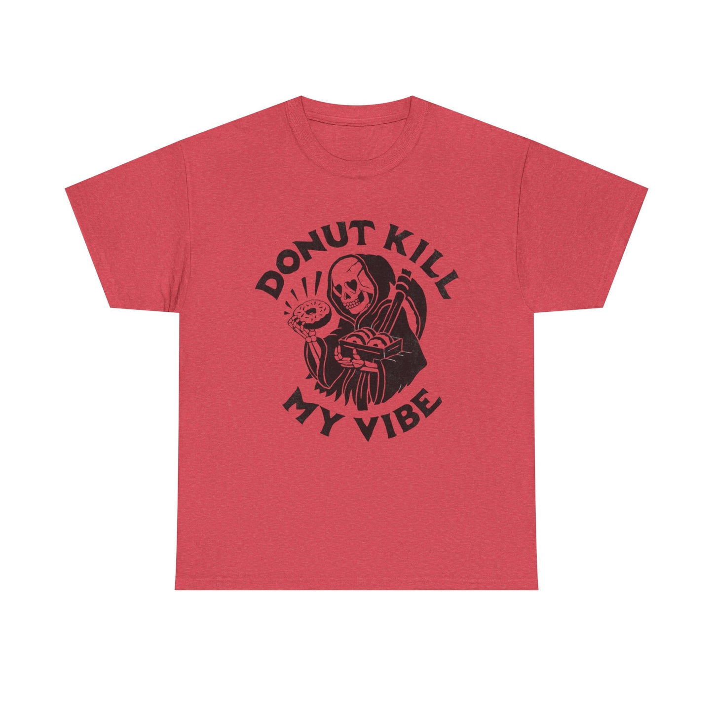 Donut Kill My Vibe Funny Graphic T Shirt Unisex Heavy Cotton Tee
