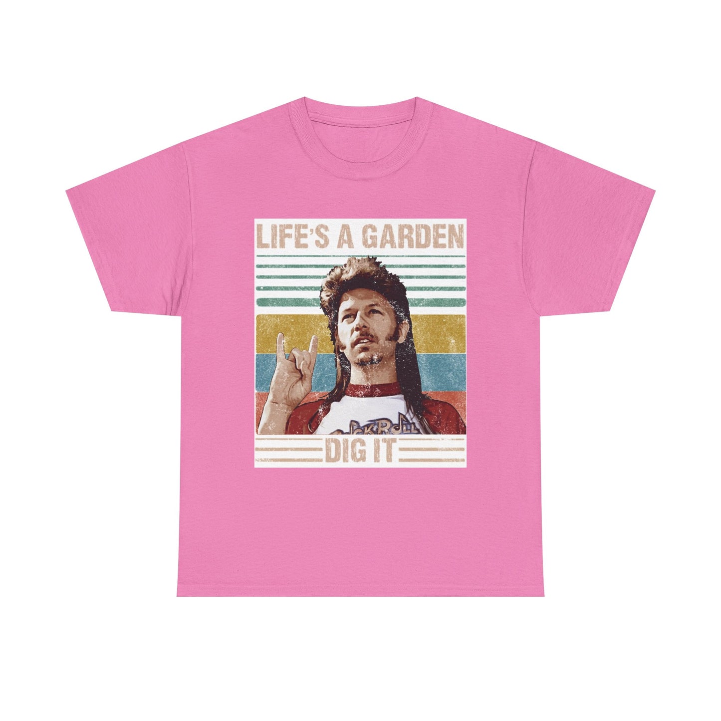 Lifes A Garden Dig It T Shirt Funny Joe Dirt Movie Unisex Heavy Cotton Tee