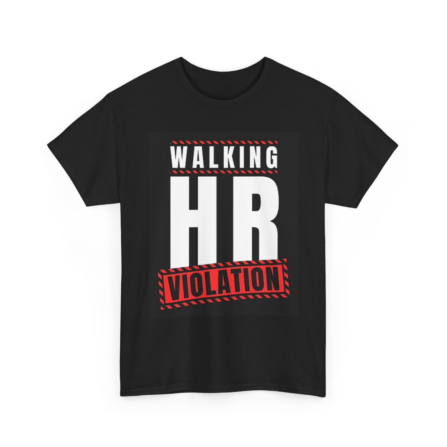 Walking HR Violation Graphic T Shirt Funny Jokes Work Unisex Heavy Cotton Tee
