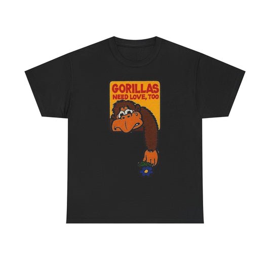 Gorillas Need Love Too Graphic T-Shirt Unisex Heavy Cotton Tee