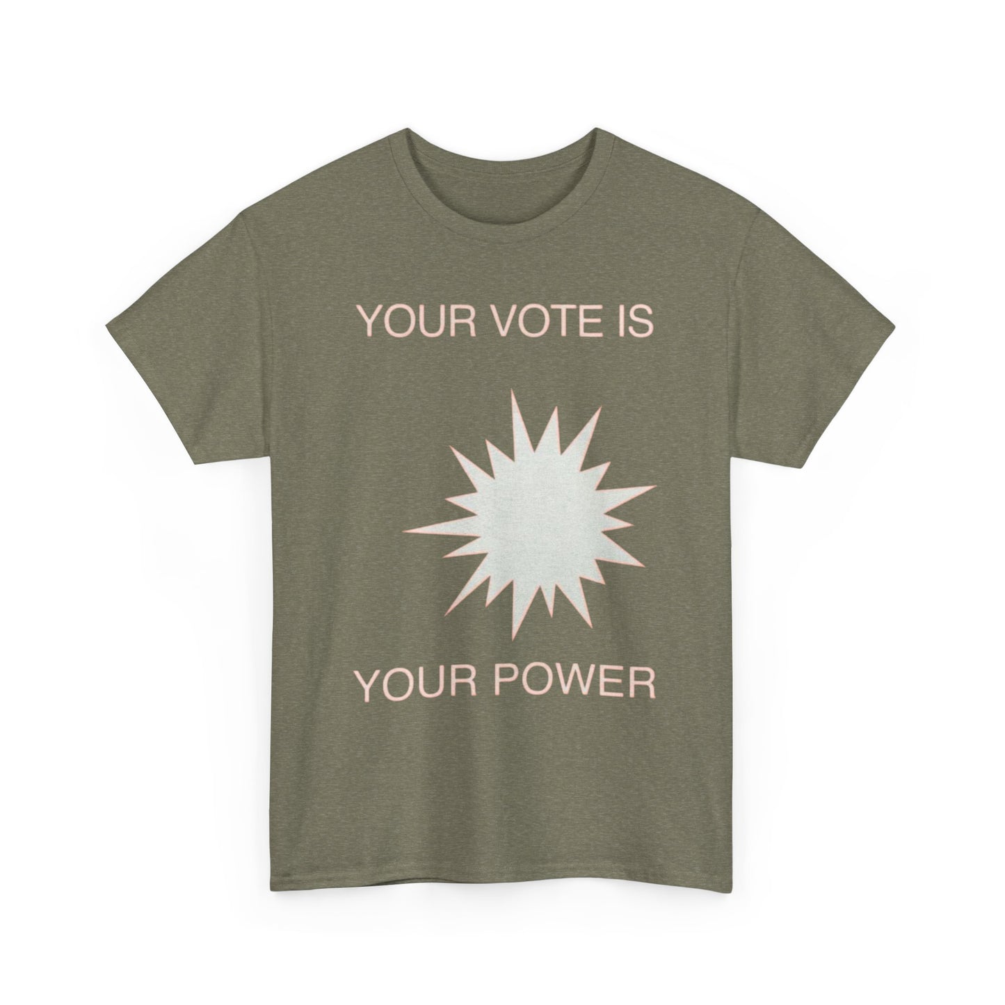 Your Vote Is Your Power Graphic T Shirt NEW GIFT Unisex Heavy Cotton Tee