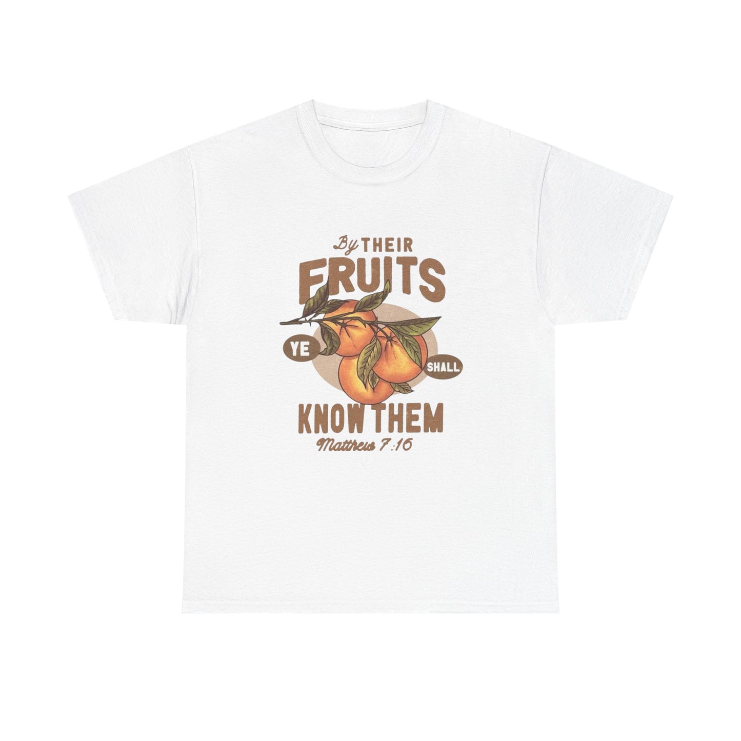 Jesus By There Fruits Graphic T Shirt Unisex Heavy Cotton Tee