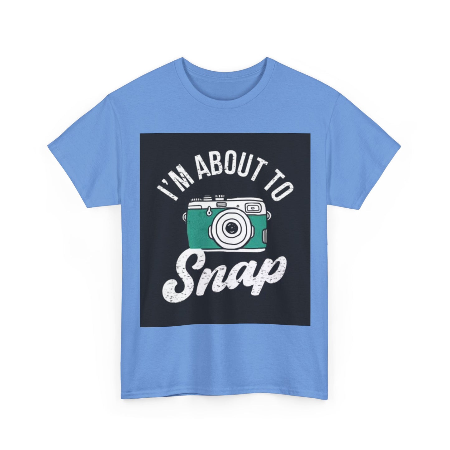 Im About To Snap Photographer Shirt Funny Camera Graphic Unisex Heavy Cotton Tee