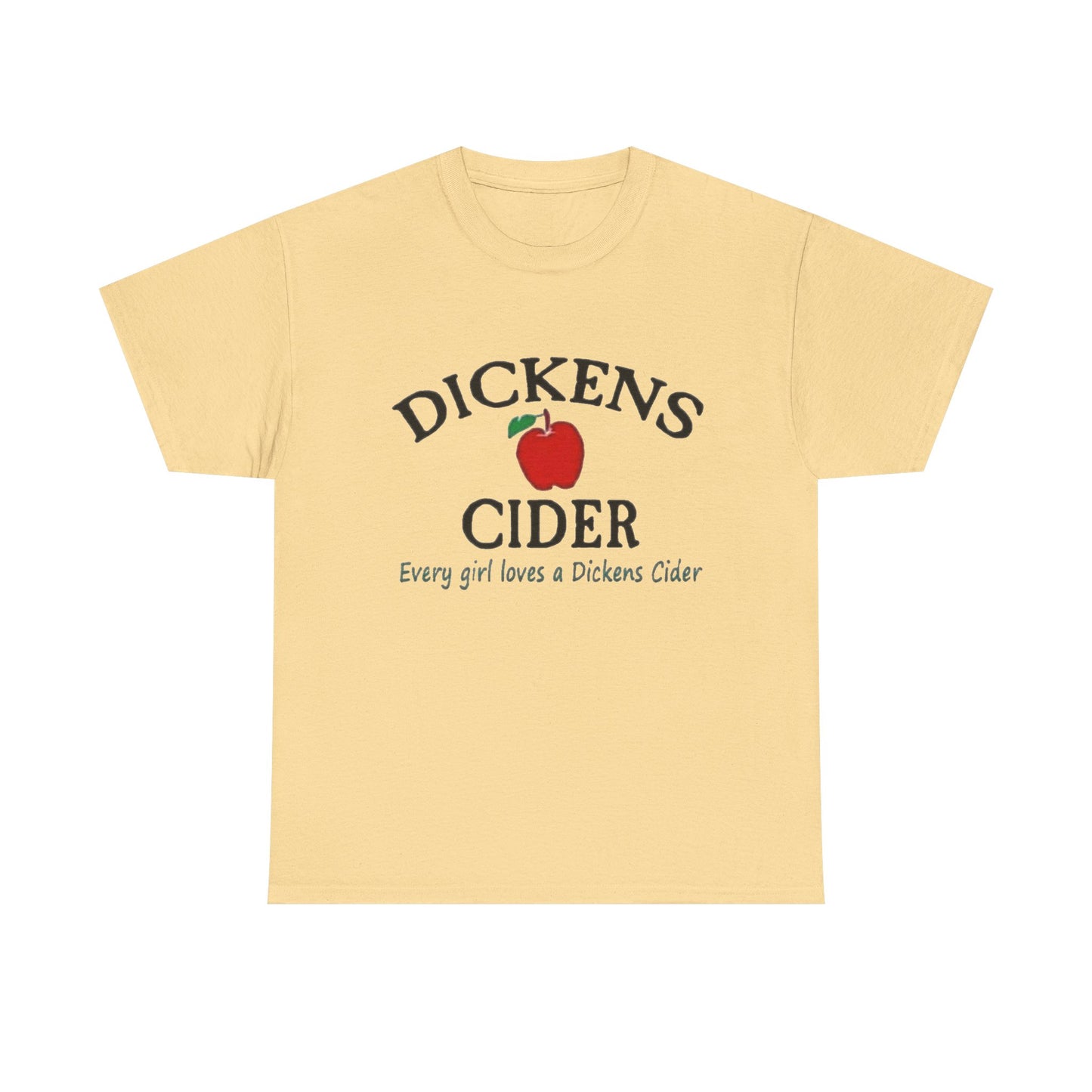 Dickens Cider Funny Sex Jokes Graphic T Shirt NEW ADULT