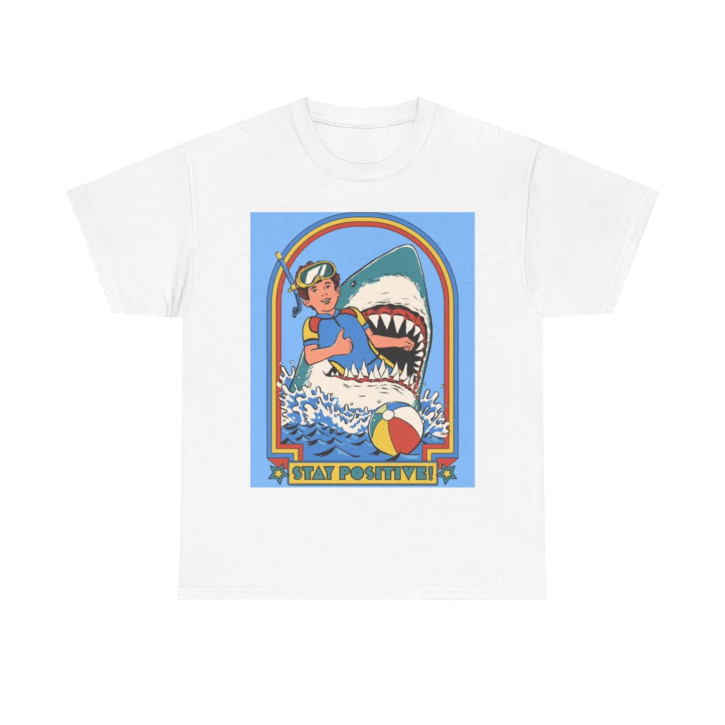 Stay Positive Tshirt Funny Shark Attack 80s vibe Unisex Heavy Cotton Tee