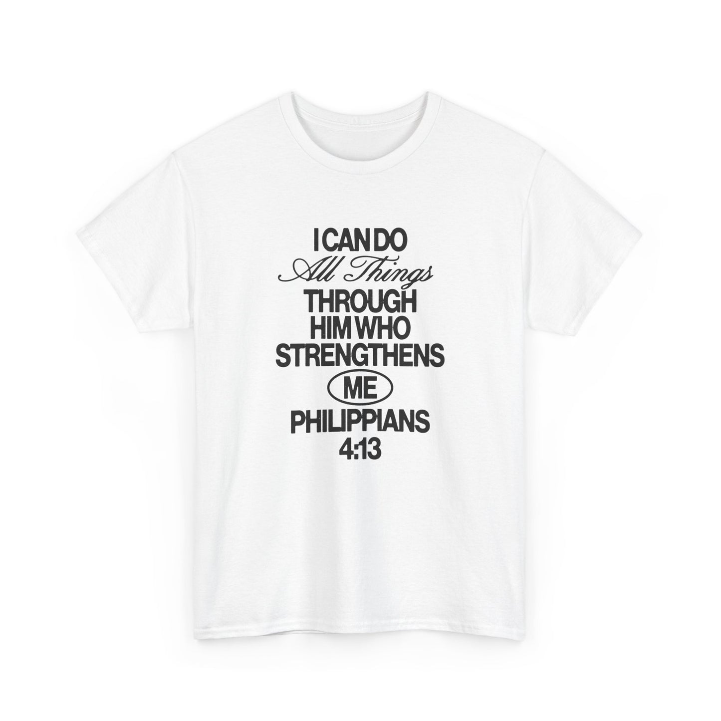 I Can Do All Things Through Jesus Graphic T Shirt ADULT NEW