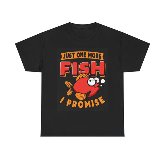 Just One More Fish T Shirt Funny Outdoors Fishing Unisex Heavy Cotton Tee