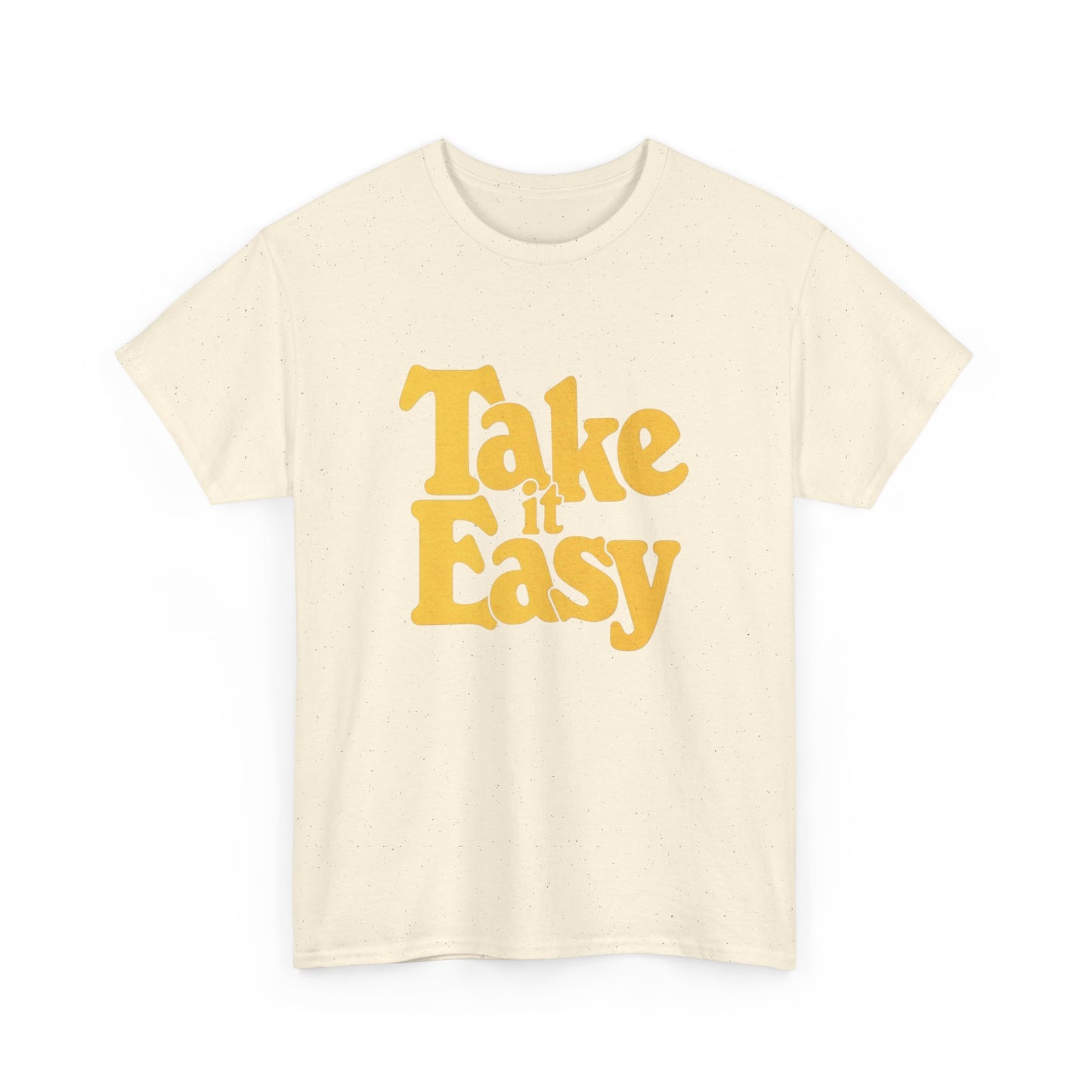 Take It Easy Graphic T Shirt Unisex Heavy Cotton Tee